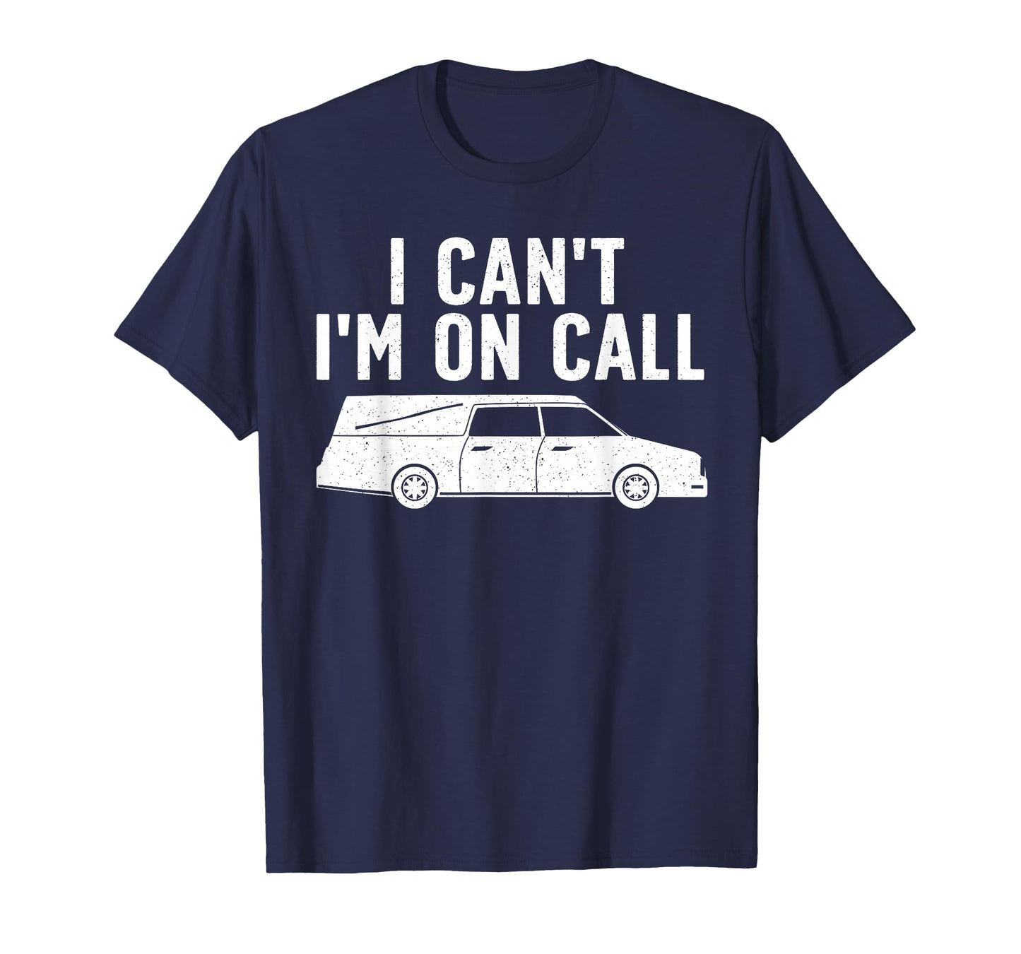 Funny Funeral Art For Men Women Funeral Director Mortician T-Shirt