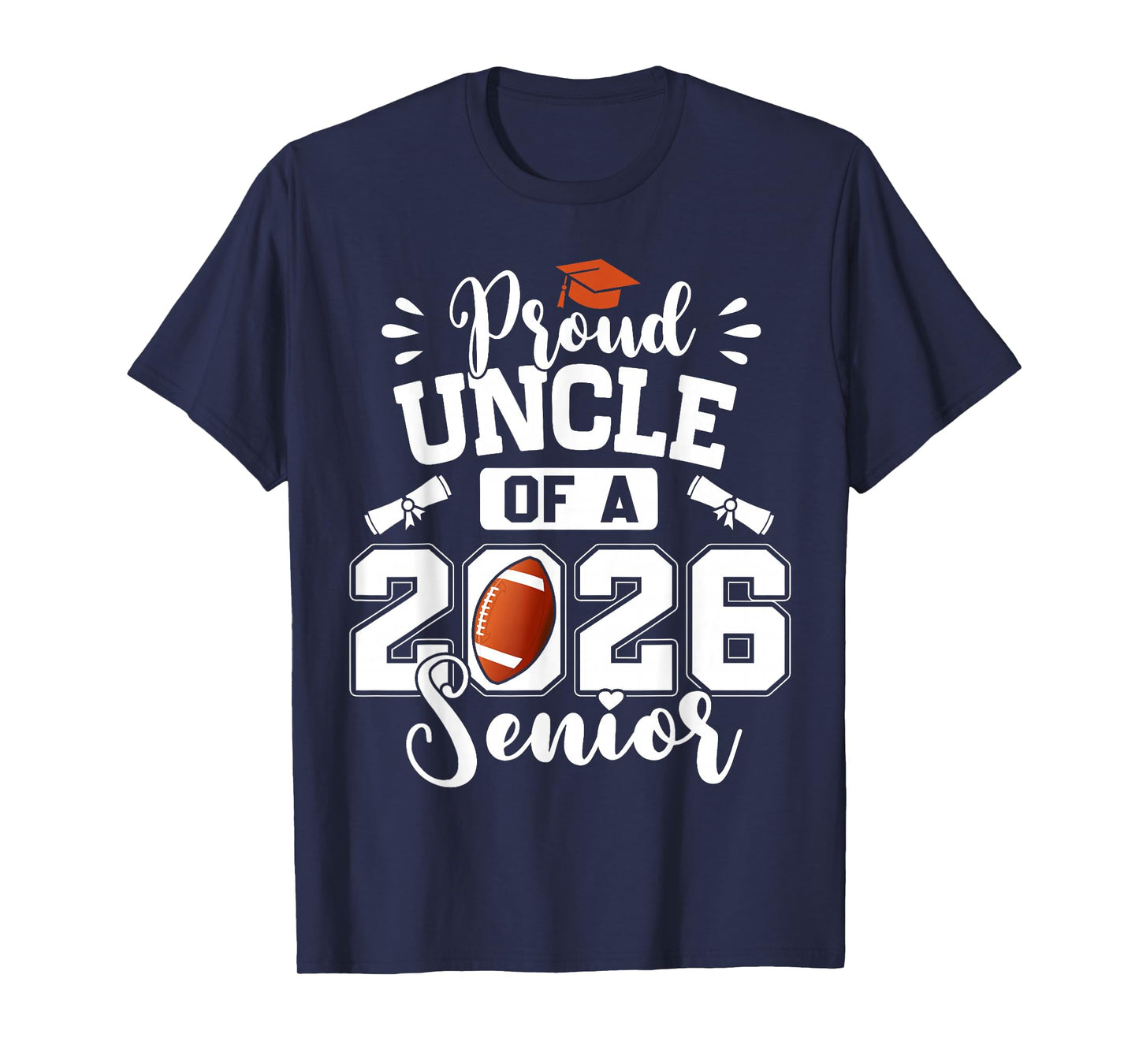 Proud Uncle of A 2026 Senior Football Graduation T-Shirt