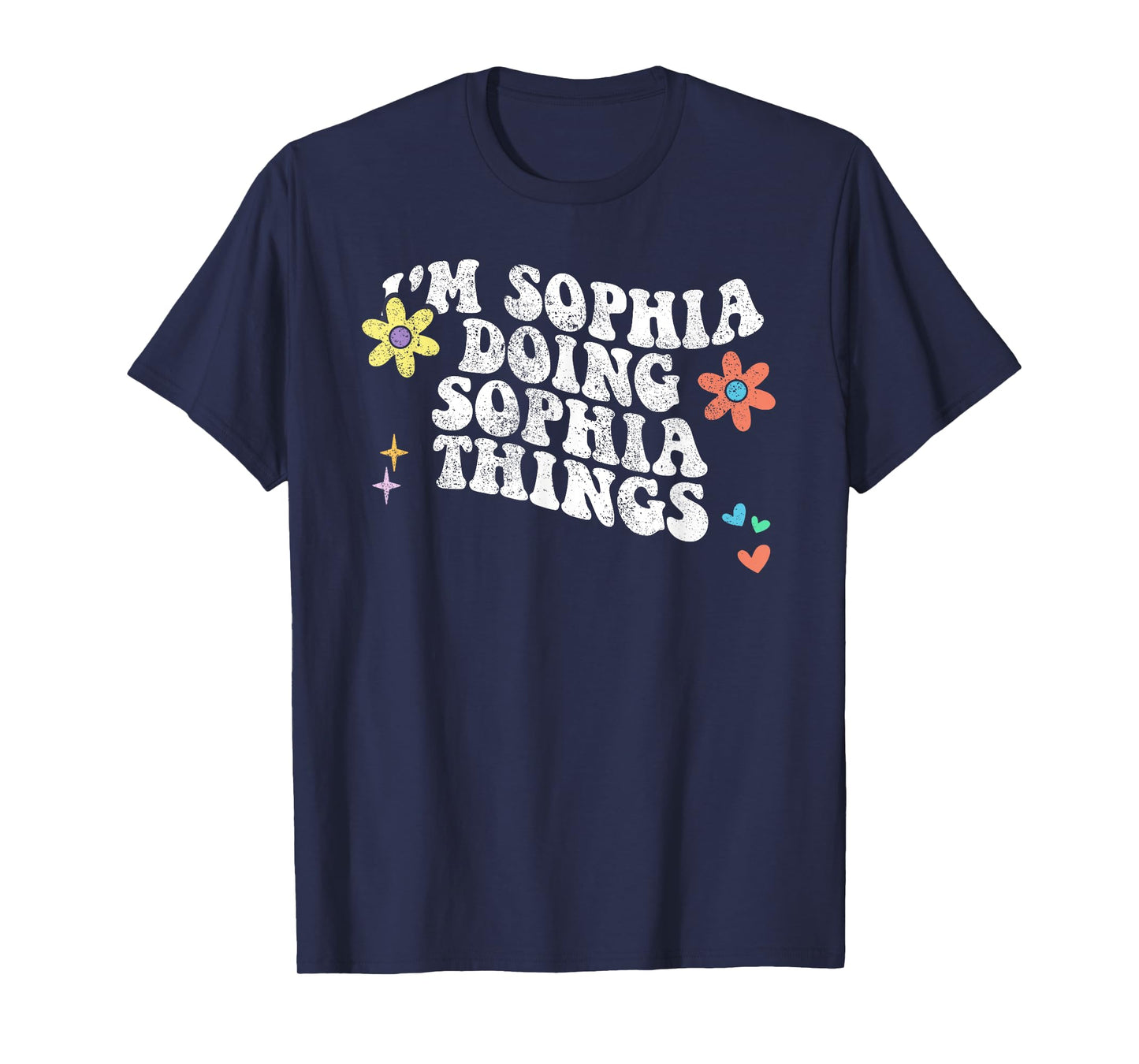 Retro Groovy Im SOPHIA Doing SOPHIA Things Funny Mothers Day T-Shirt
