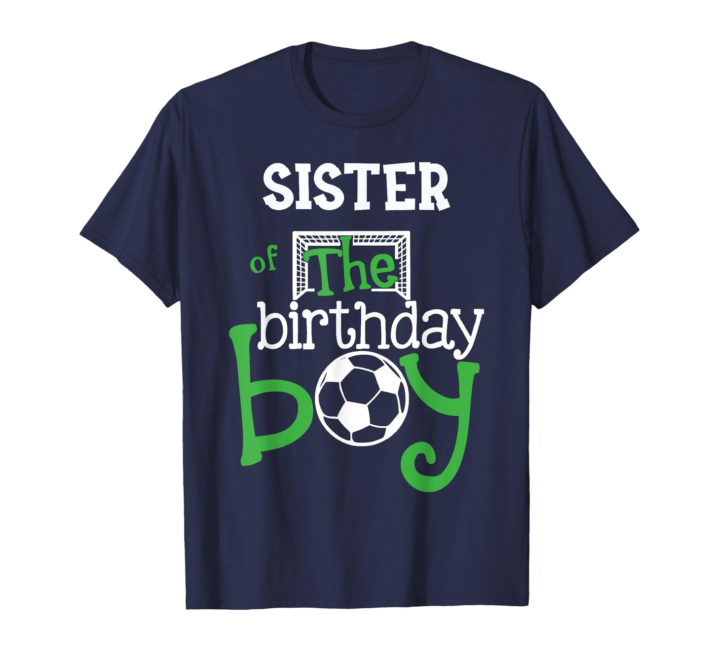 Sister of The Birthday Boy Soccer Player Matching Family T-Shirt