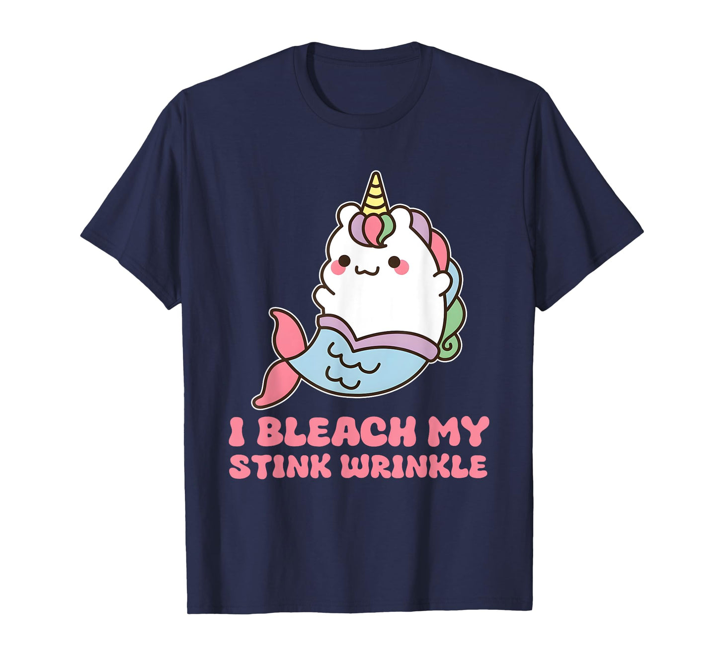 I Bleach My Stink Wrinkle T-Shirt