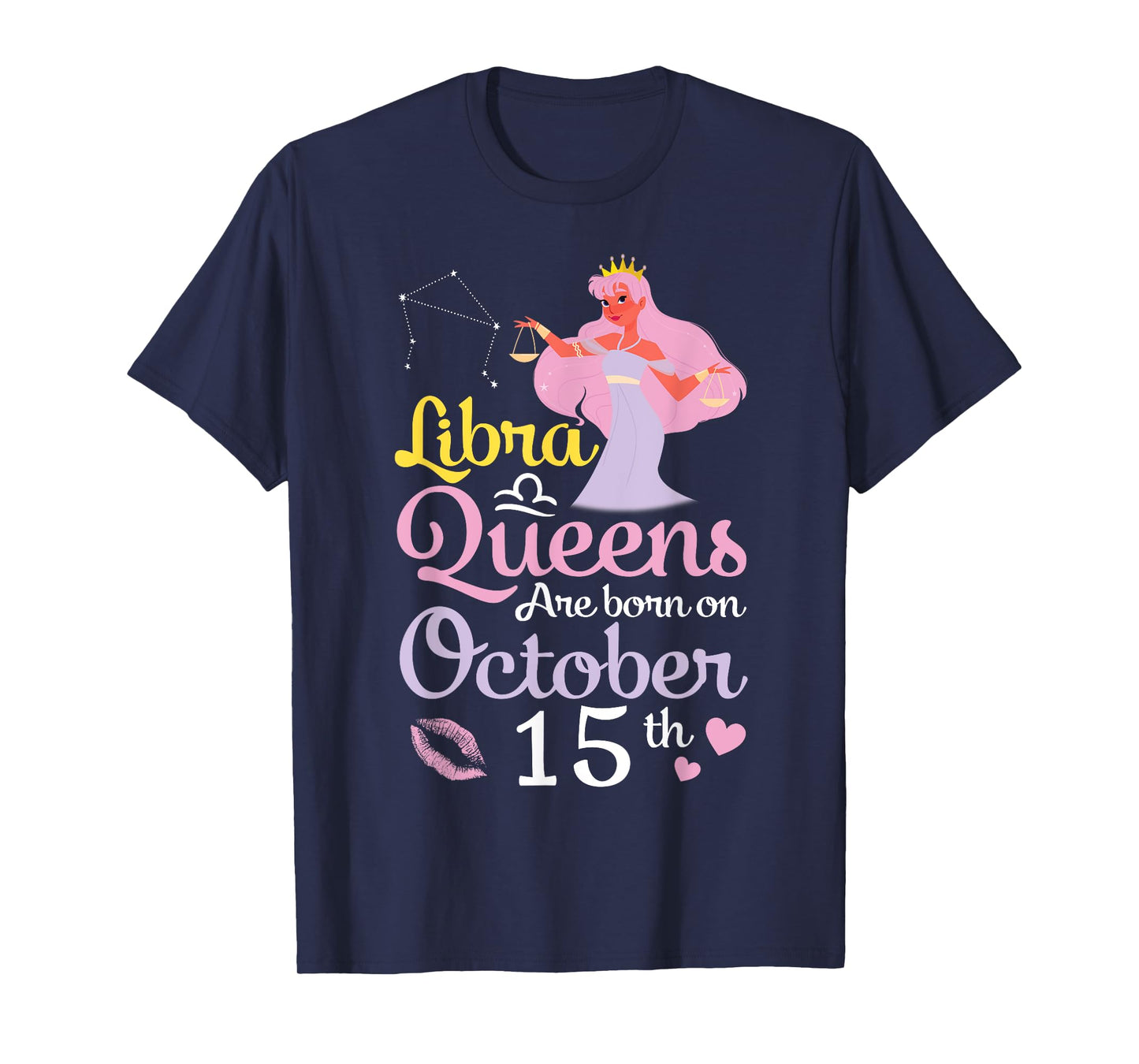 Libra Queens Are Born On October 15th Happy Birthday To Me T-Shirt