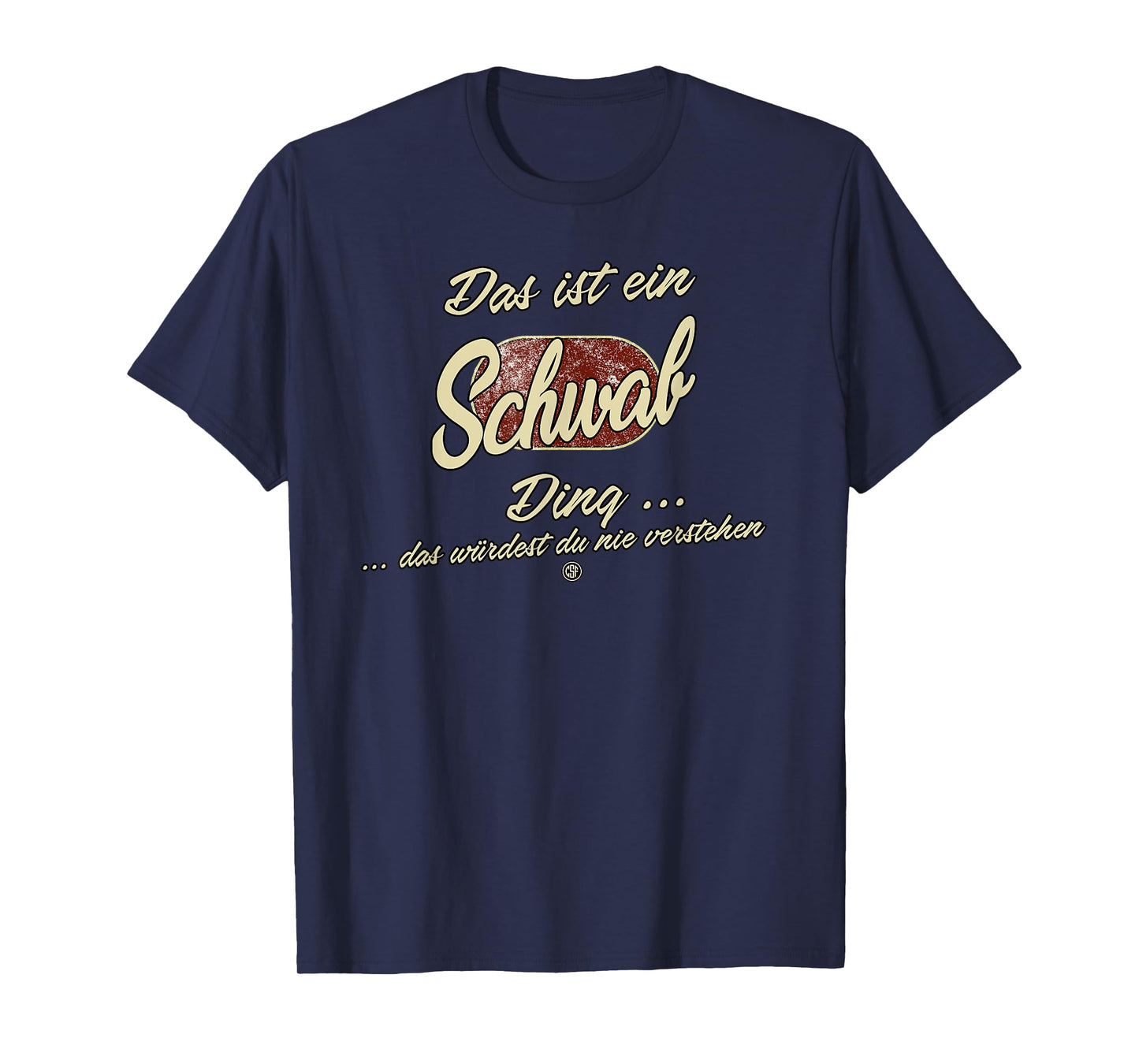 Das ist ein Schwab Ding - Funny Family Schwab T-Shirt