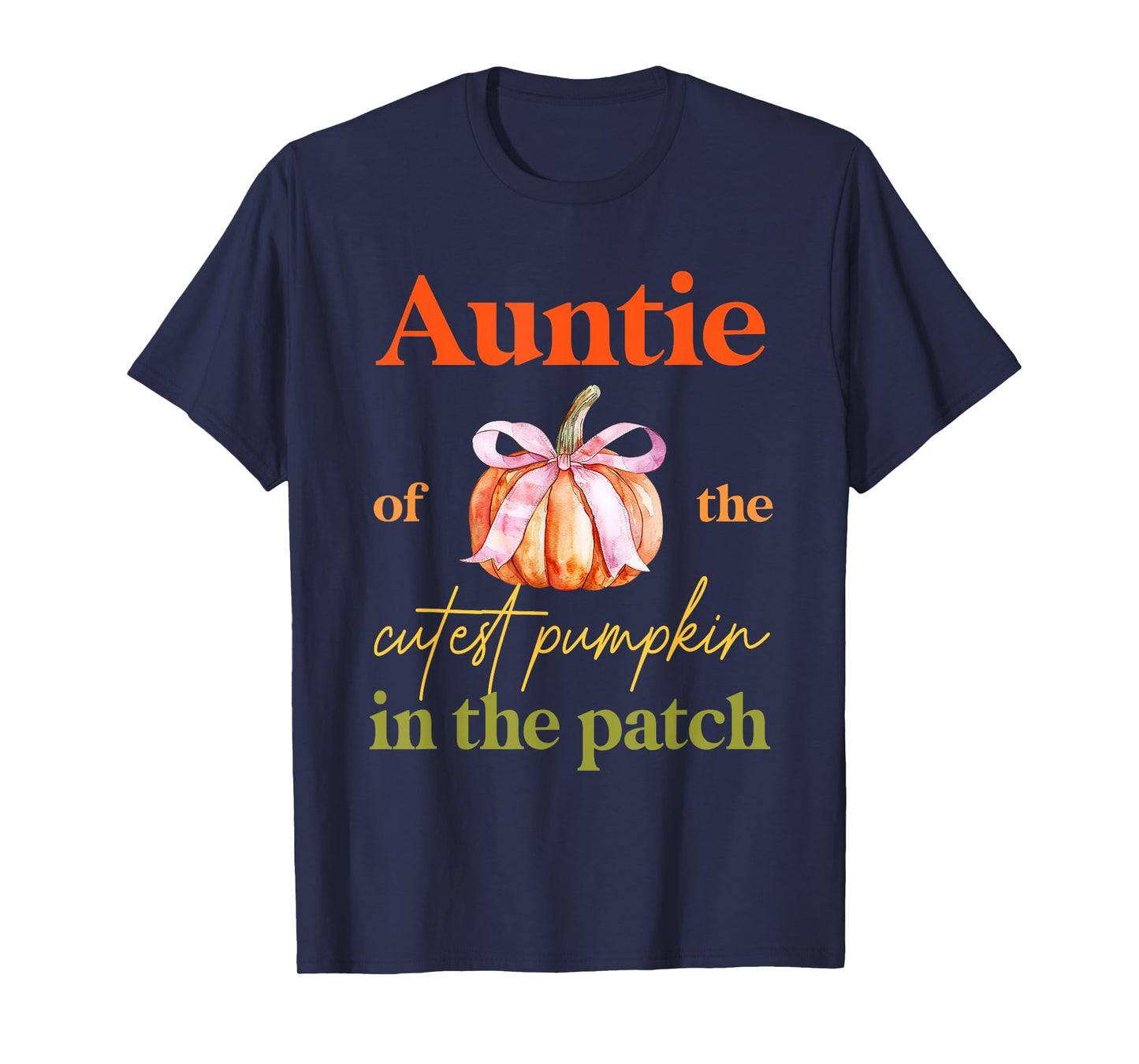Auntie of the Cutest Pumpkin In The Patch Birthday Girl T-Shirt