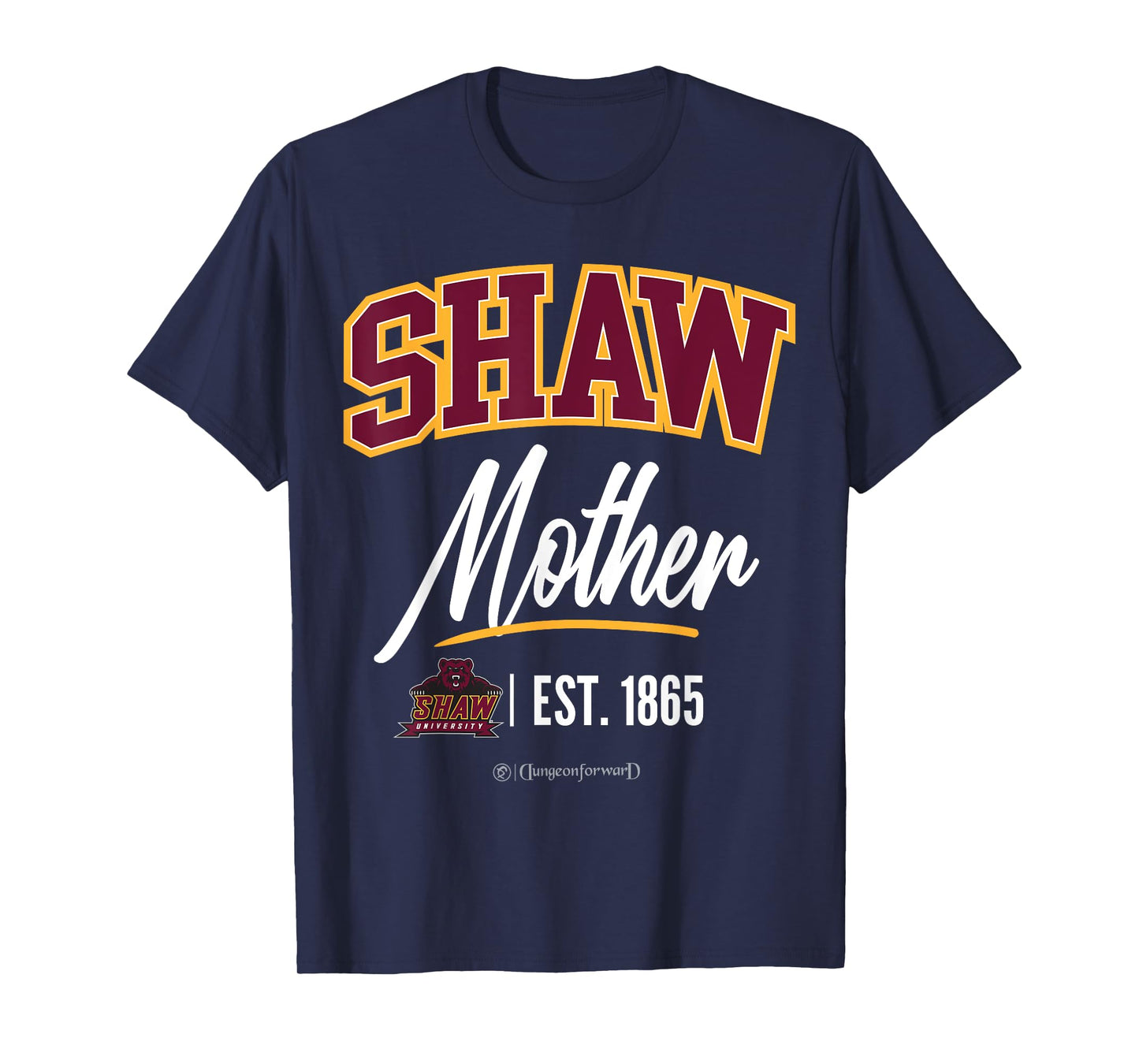 Shaw University - SHAW HBCU Mother T-Shirt