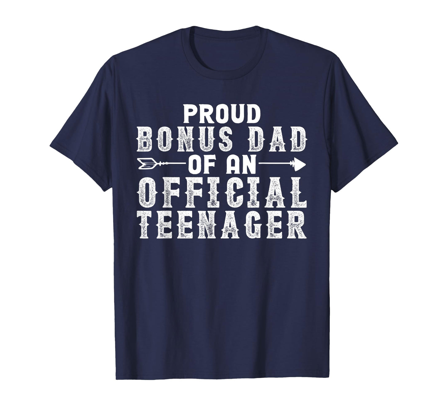 Mens Funny Stepdad Shirts Proud Bonus Dad Of An Official Teenager T-Shirt