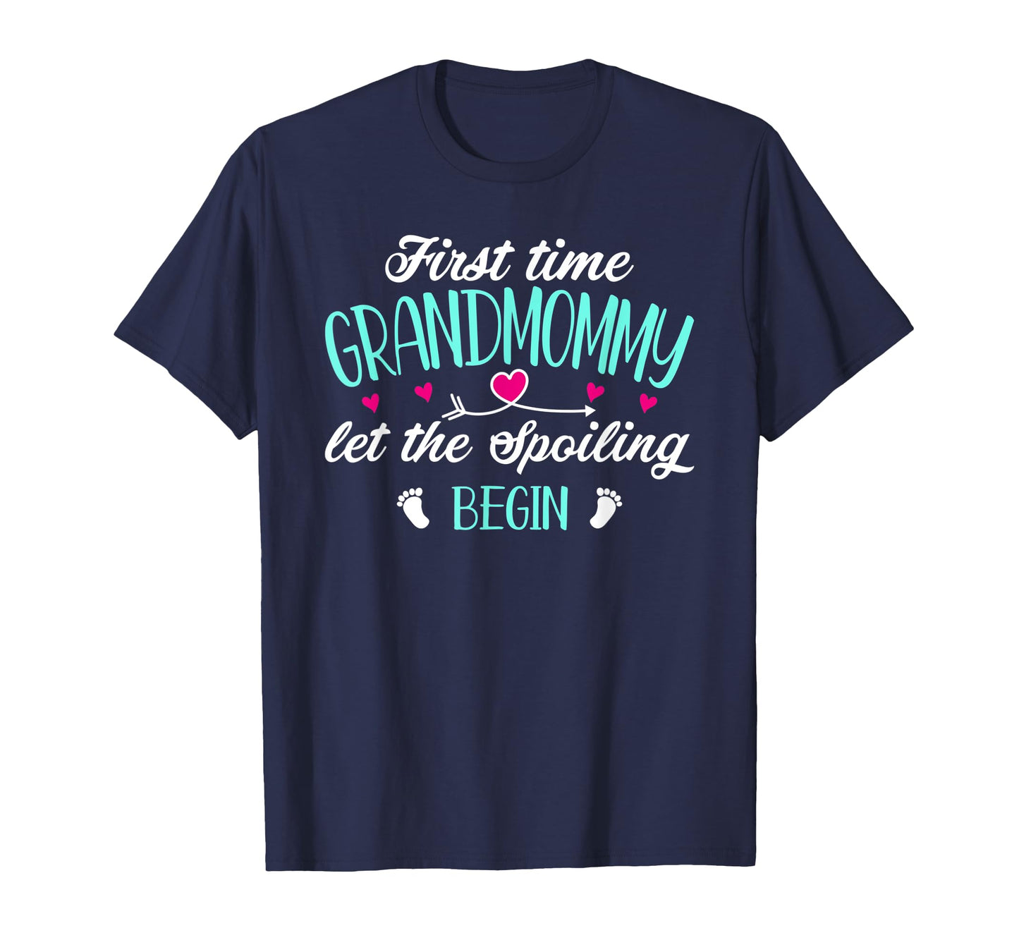 First Time Grandmommy Let the Spoiling Begin 1st Time Funny T-Shirt