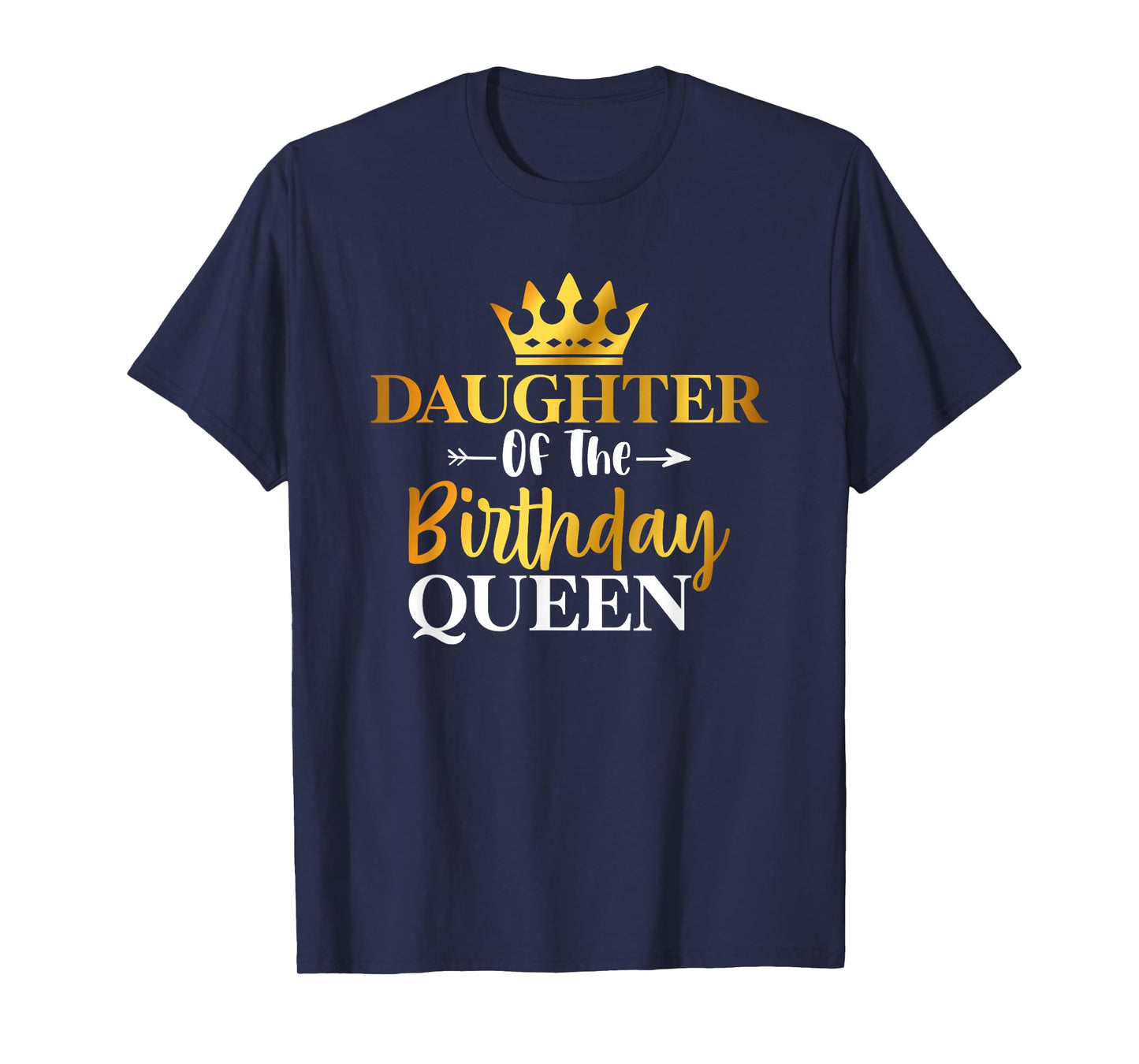 Daughter Of The Birthday Queen Funny Matching Birthday Party T-Shirt