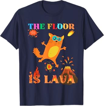 The Floor Is Lava Lover Cat Frighten Geology Teacher Volcano T-Shirt