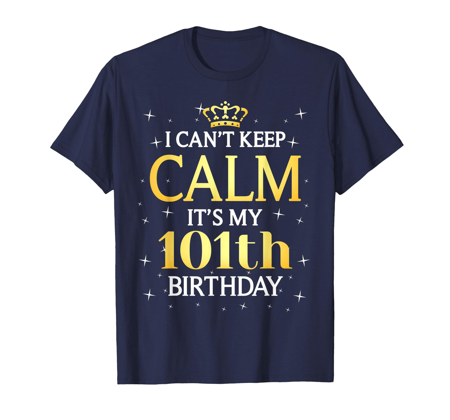 101 Year Old Men Women Birthday Gift It's My 101th Birthday T-Shirt