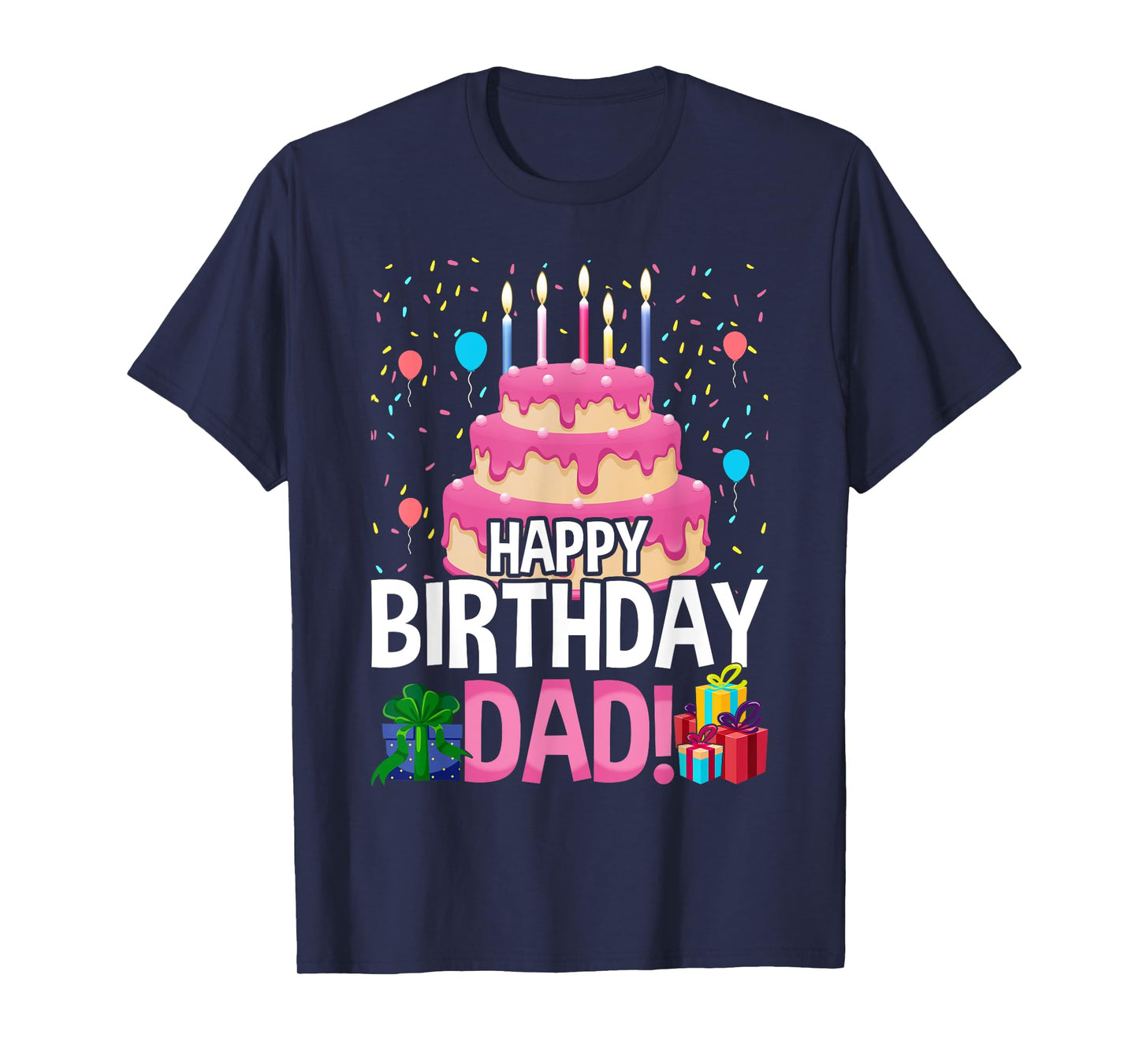 Happy Birthday Daddy Dad Father's Day T-Shirt