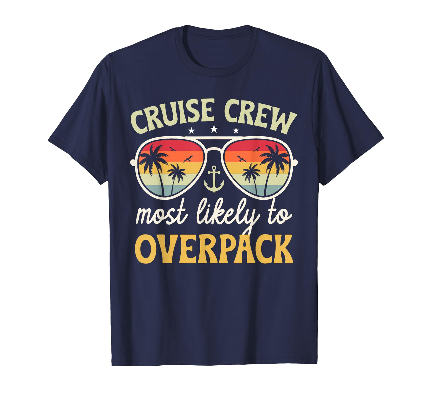Cruise Most Likely To Overpack Matching Family Cruise 2025 T-Shirt