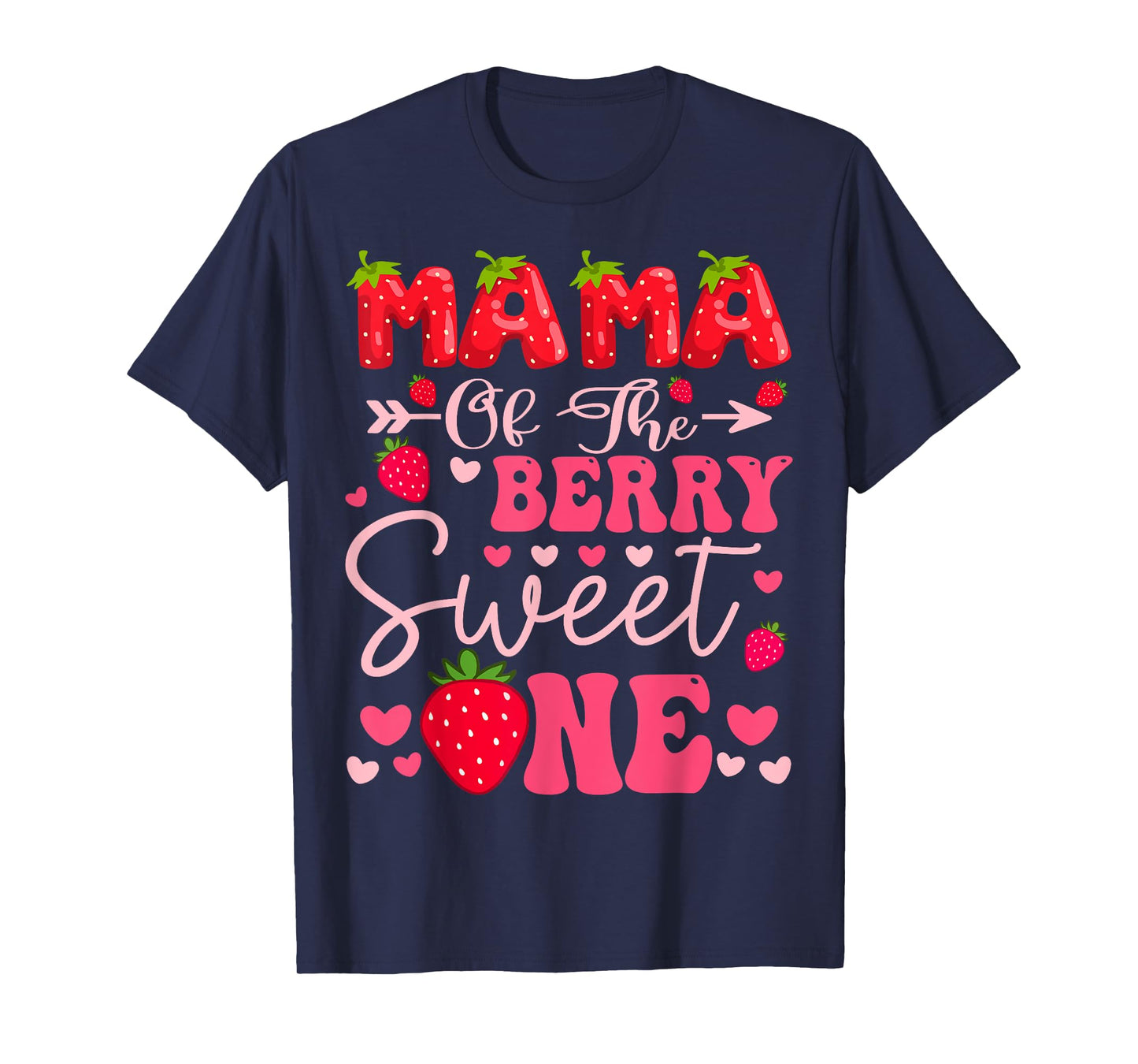 Mama Of The Berry Sweet One Strawberry 1St Birthday Girl T-Shirt