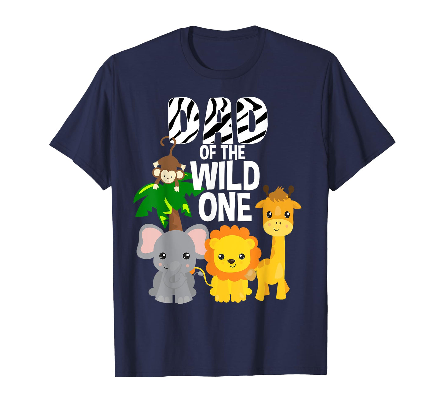 Dad of the Wild One Zoo Theme Birthday Safari Jungle Animal T-Shirt
