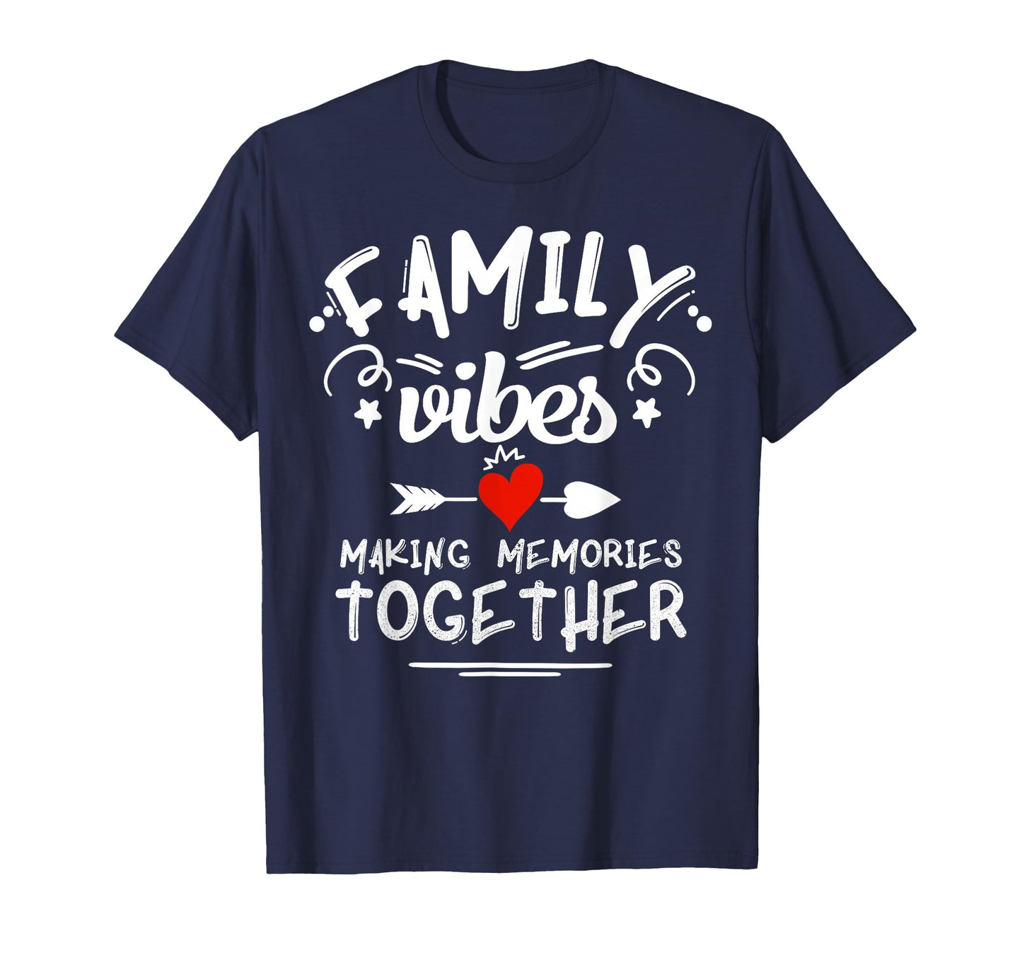 Family Vibes Making Memories 2025 Family Reunion Matching T-Shirt