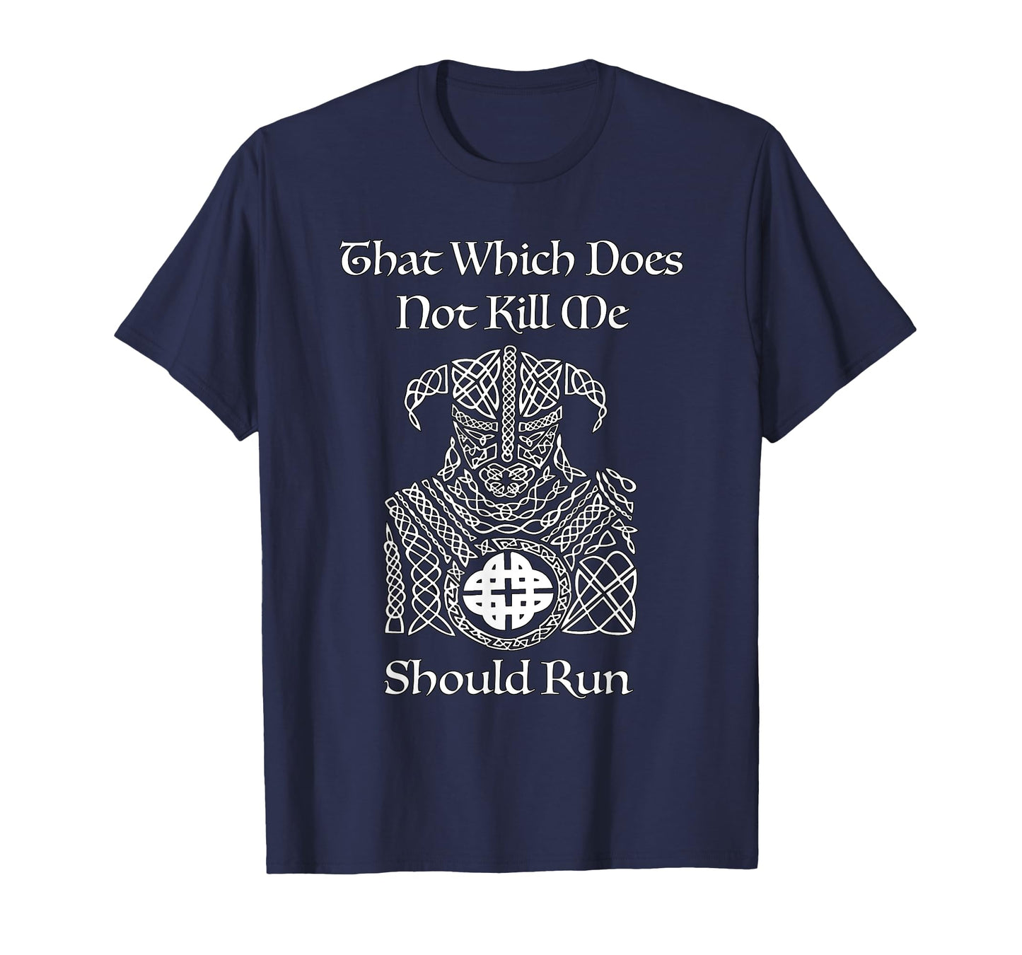 That Which Does Not Kill Me Should Run, By Yoratees T-Shirt