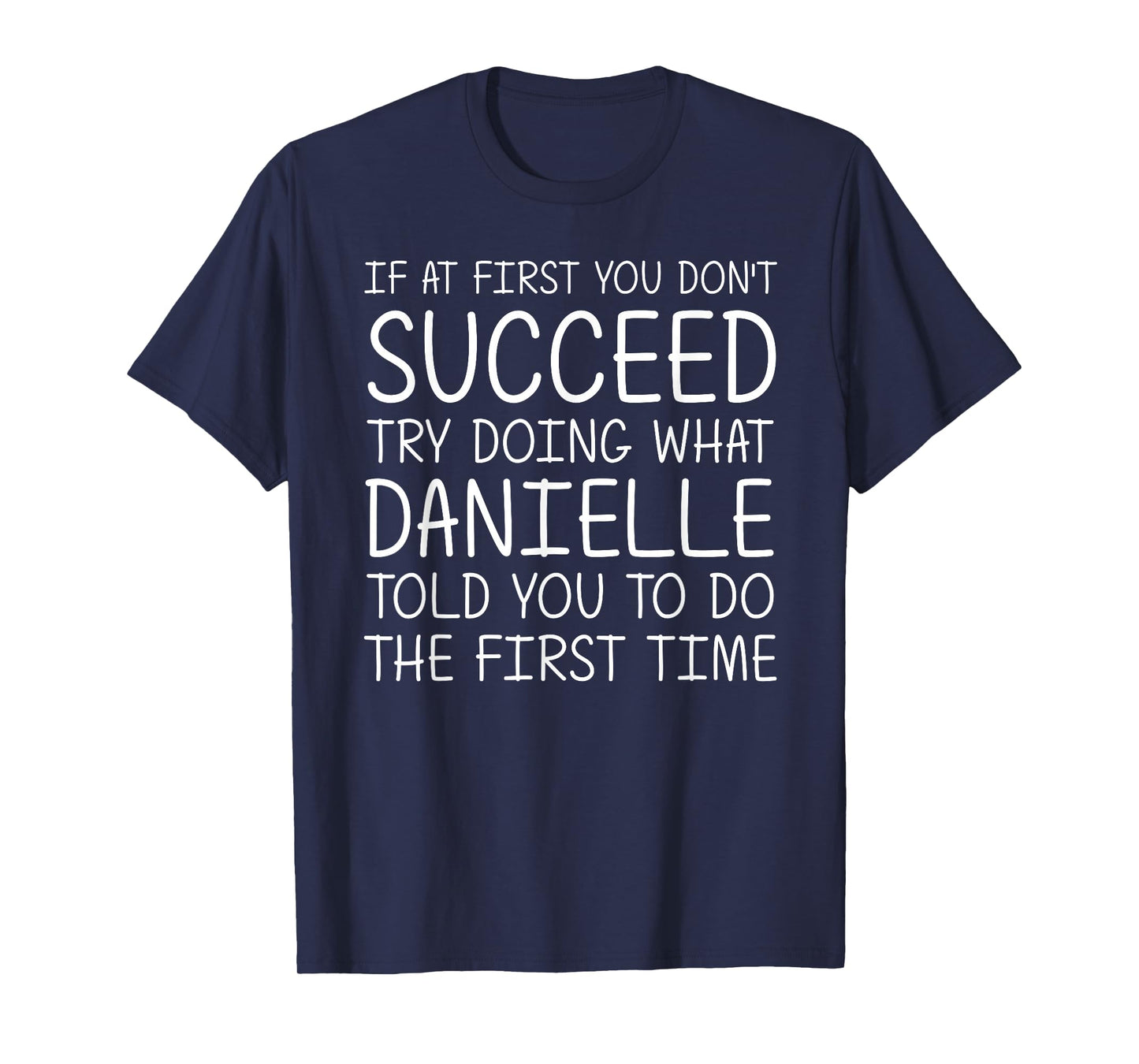 DANIELLE Gift Name Personalized Birthday Funny Christmas T-Shirt