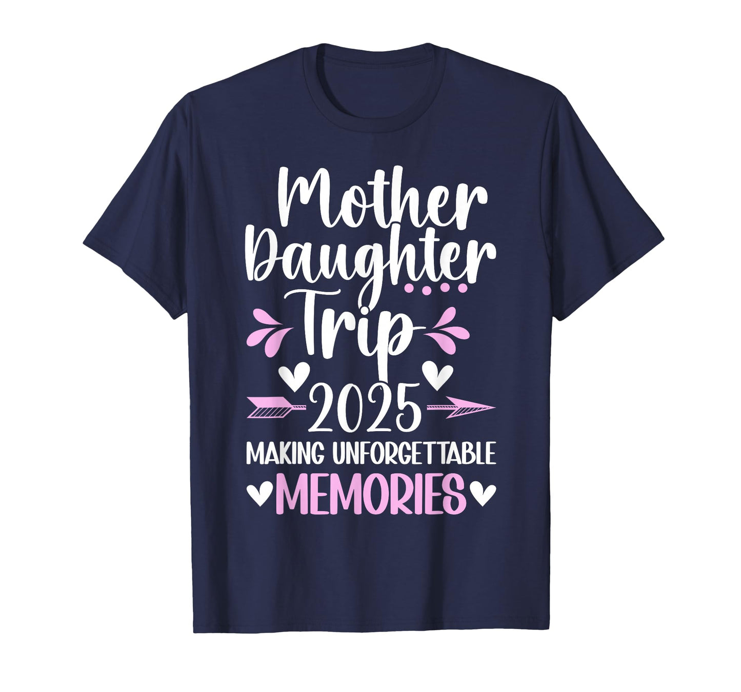 2025 Matching Mother Daughter Trip Mom Daughter Vacation Travel T-Shirt