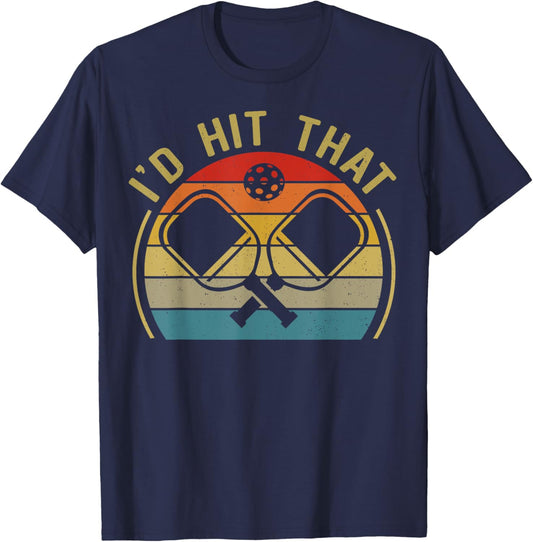 Pickleball Id Hit That Funny Vintage T-Shirt