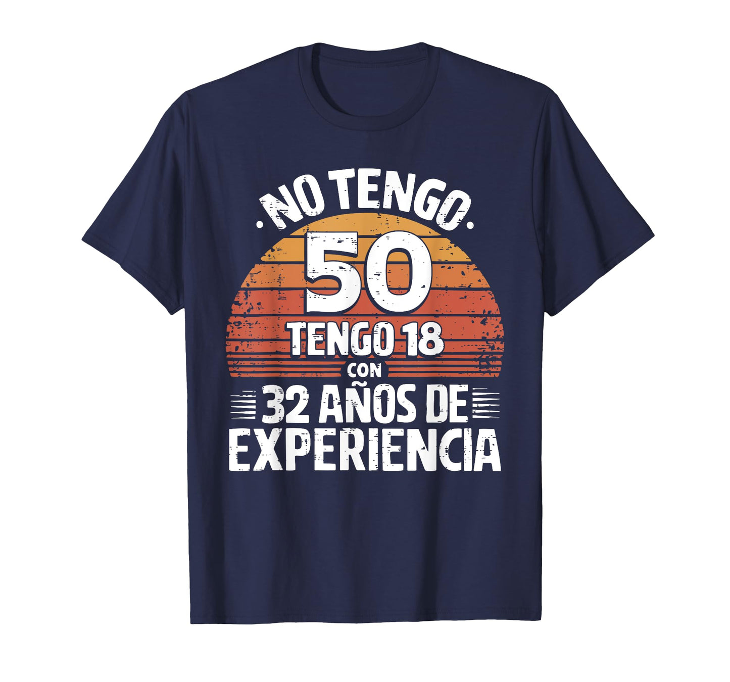 50th Birthday gift in Spanish Regalo cumpleanos 50 Men Women T-Shirt