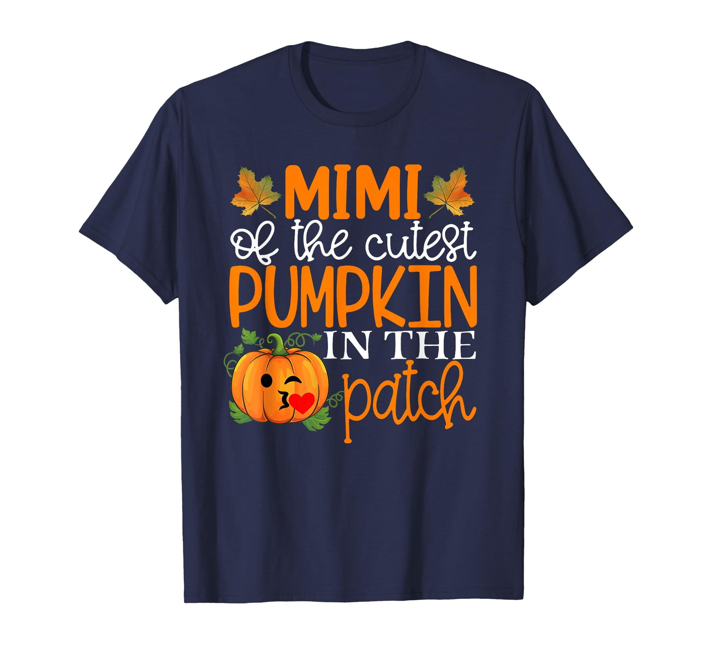 Mimi of The Cutest Pumpkin In The Patch Shirt Halloween T-Shirt