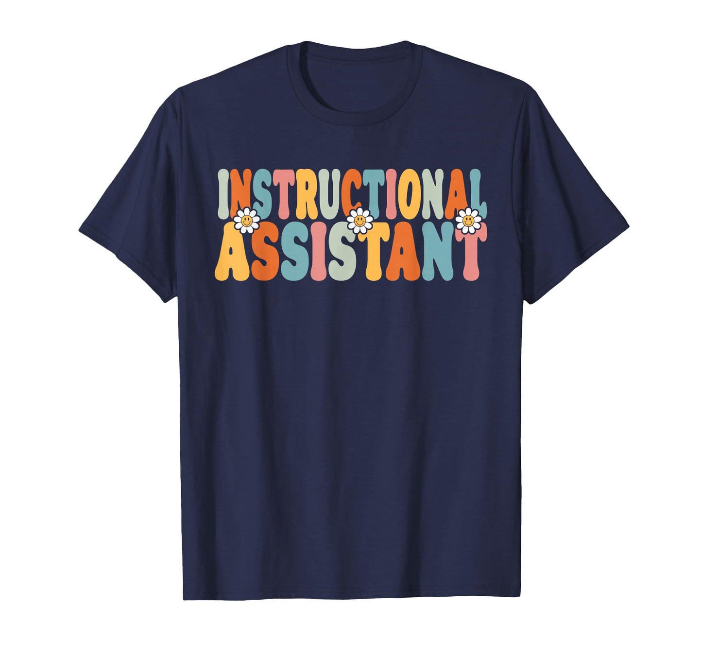 Instructional Assistant Back To School Teachers Students T-Shirt