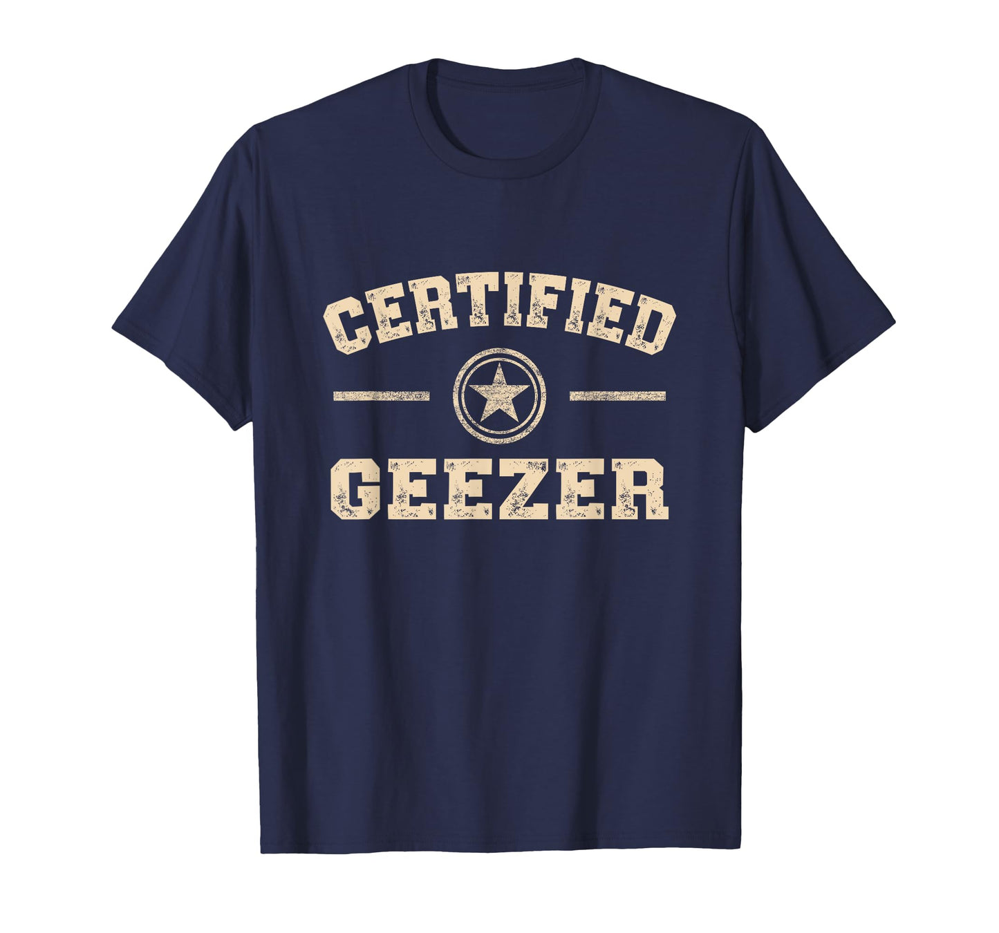 Certified Geezer Retro Badge Funny Old Man Nickname T-Shirt