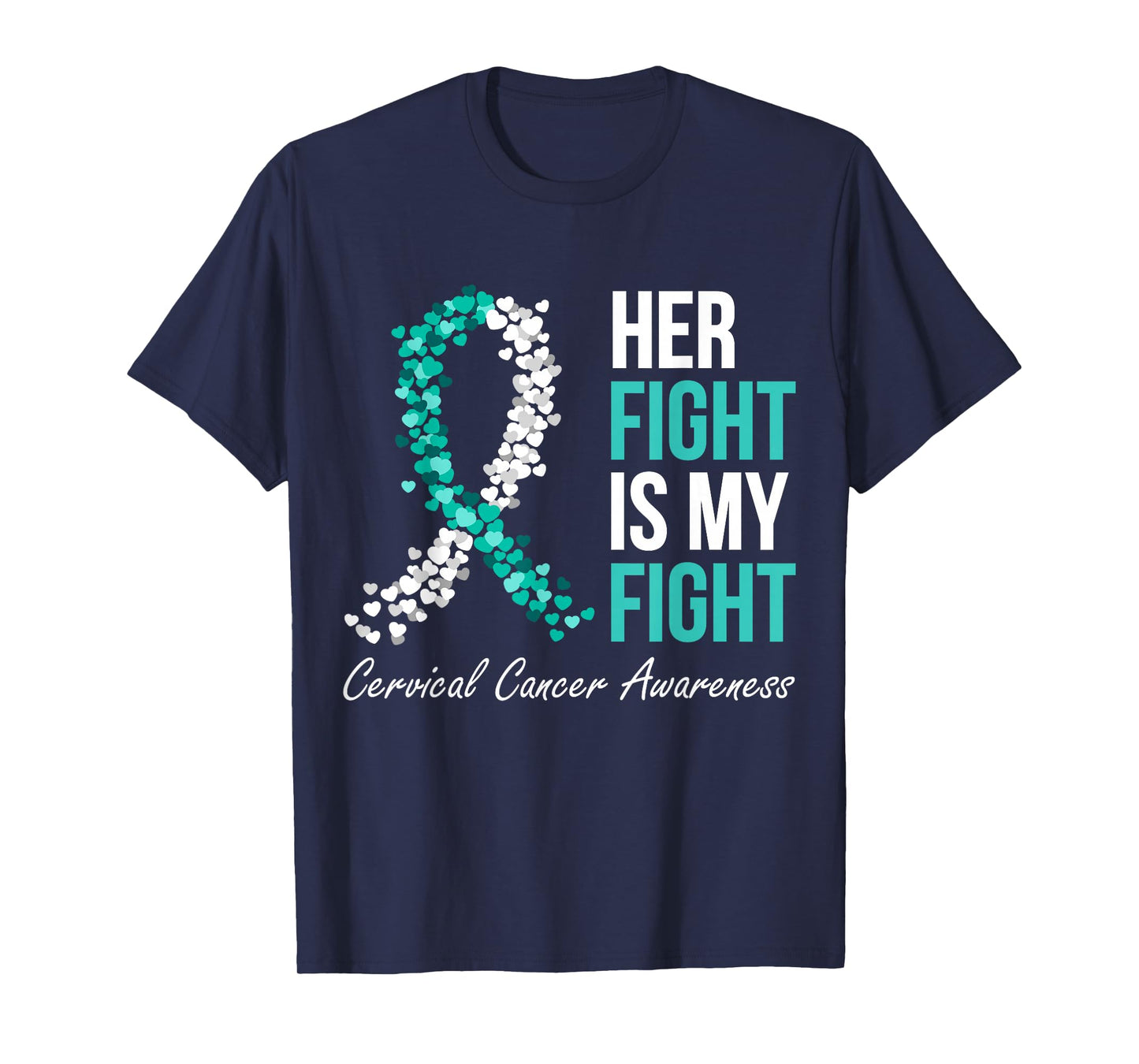 Cervical Cancer Awareness Her Fight My Fight Family Support T-Shirt