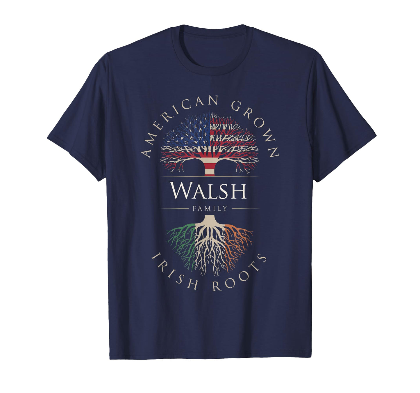 Walsh Family Name American Grown Irish Roots Ireland Flag T-Shirt