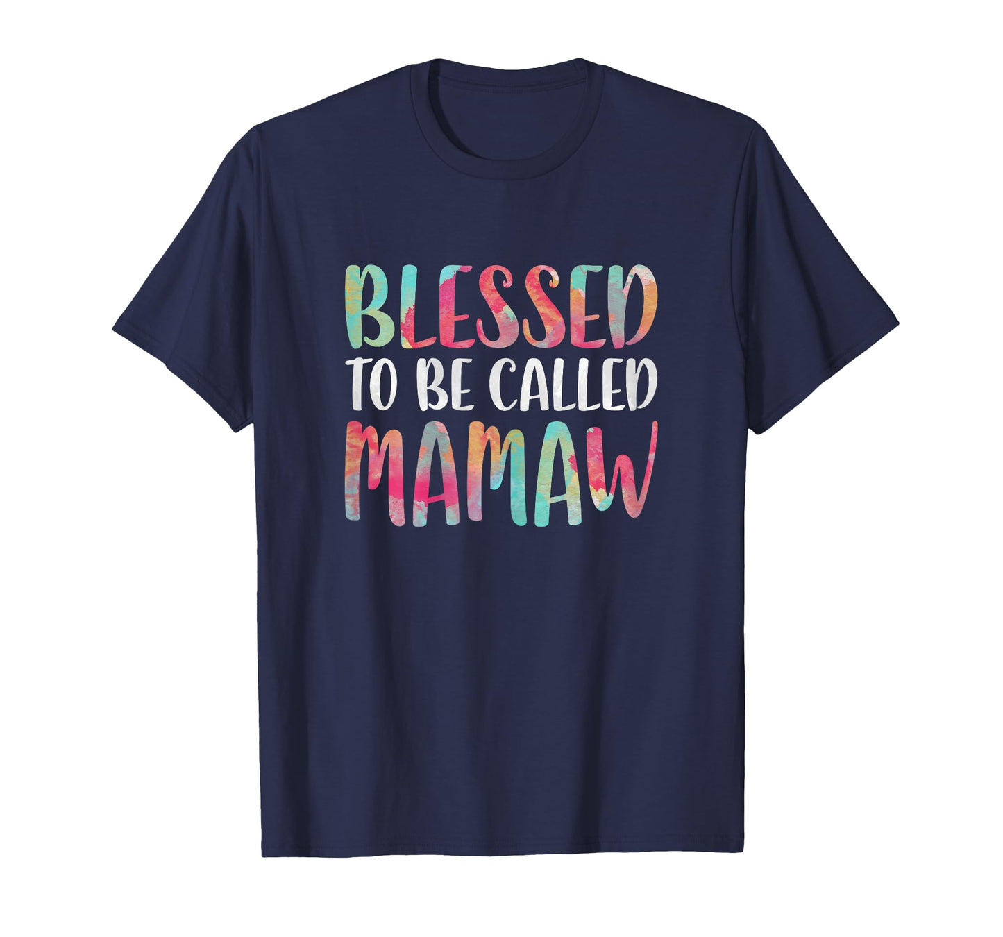 Blessed To Be Called Mamaw Shirt Women Mothers Day T-Shirt