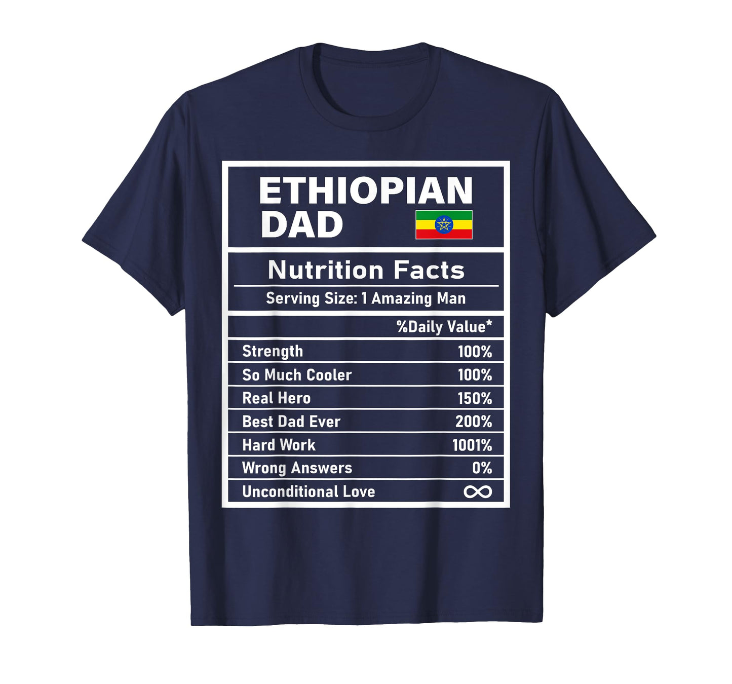 Ethiopian Dad Nutrition Facts Father's Day National Heritage T-Shirt