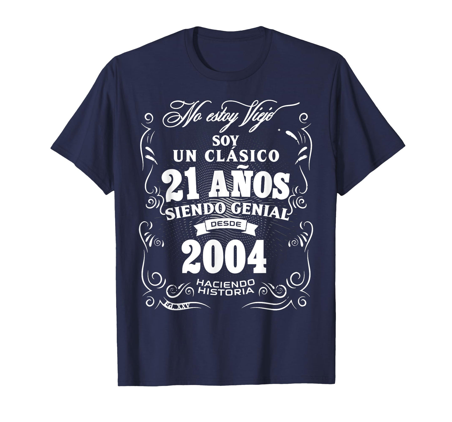 21st Birthday gift for Men in Spanish Regalo cumpleanos 21 T-Shirt