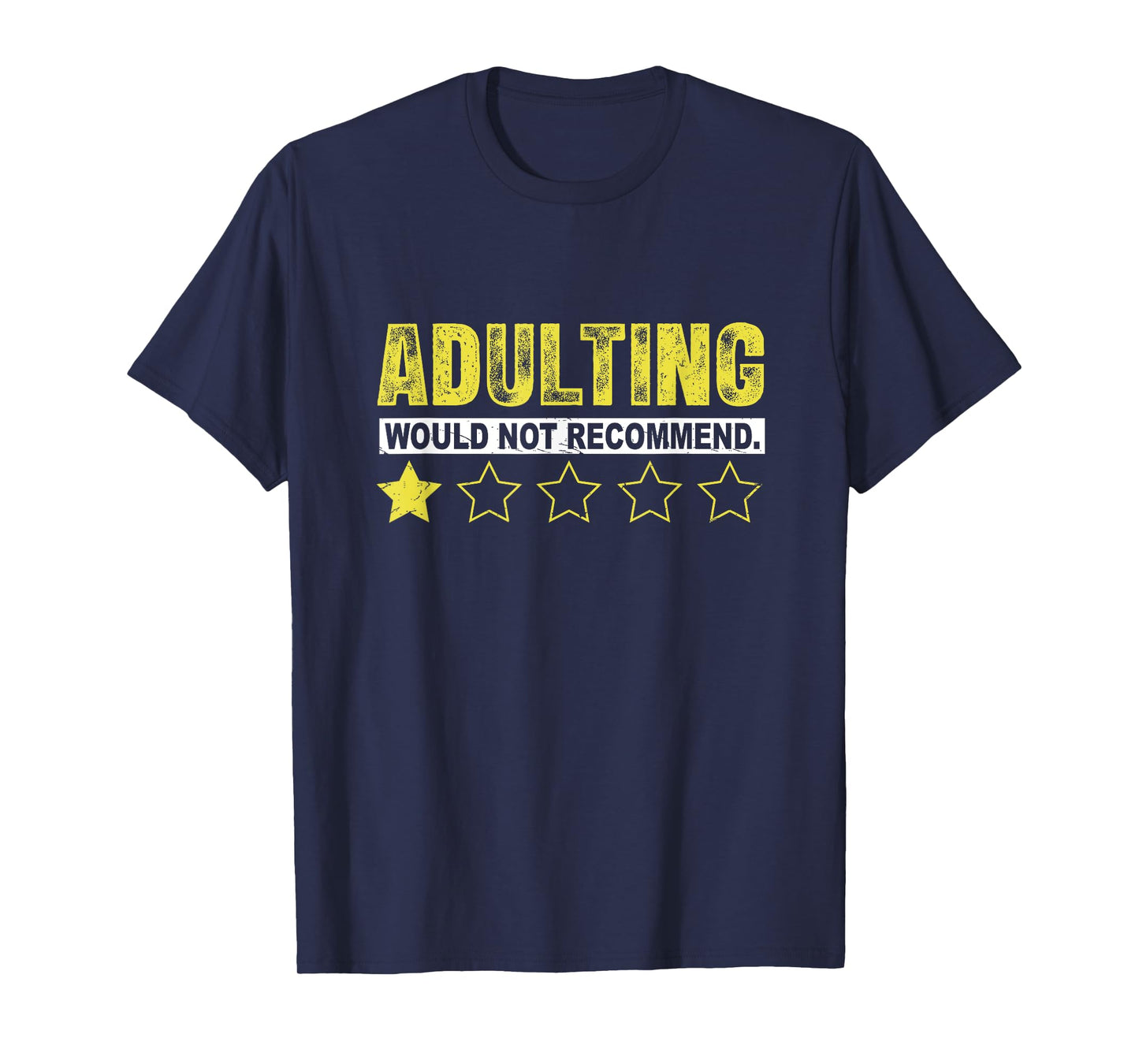 Adulting Would Not Recommend Funny Sayings One Star Adulting T-Shirt