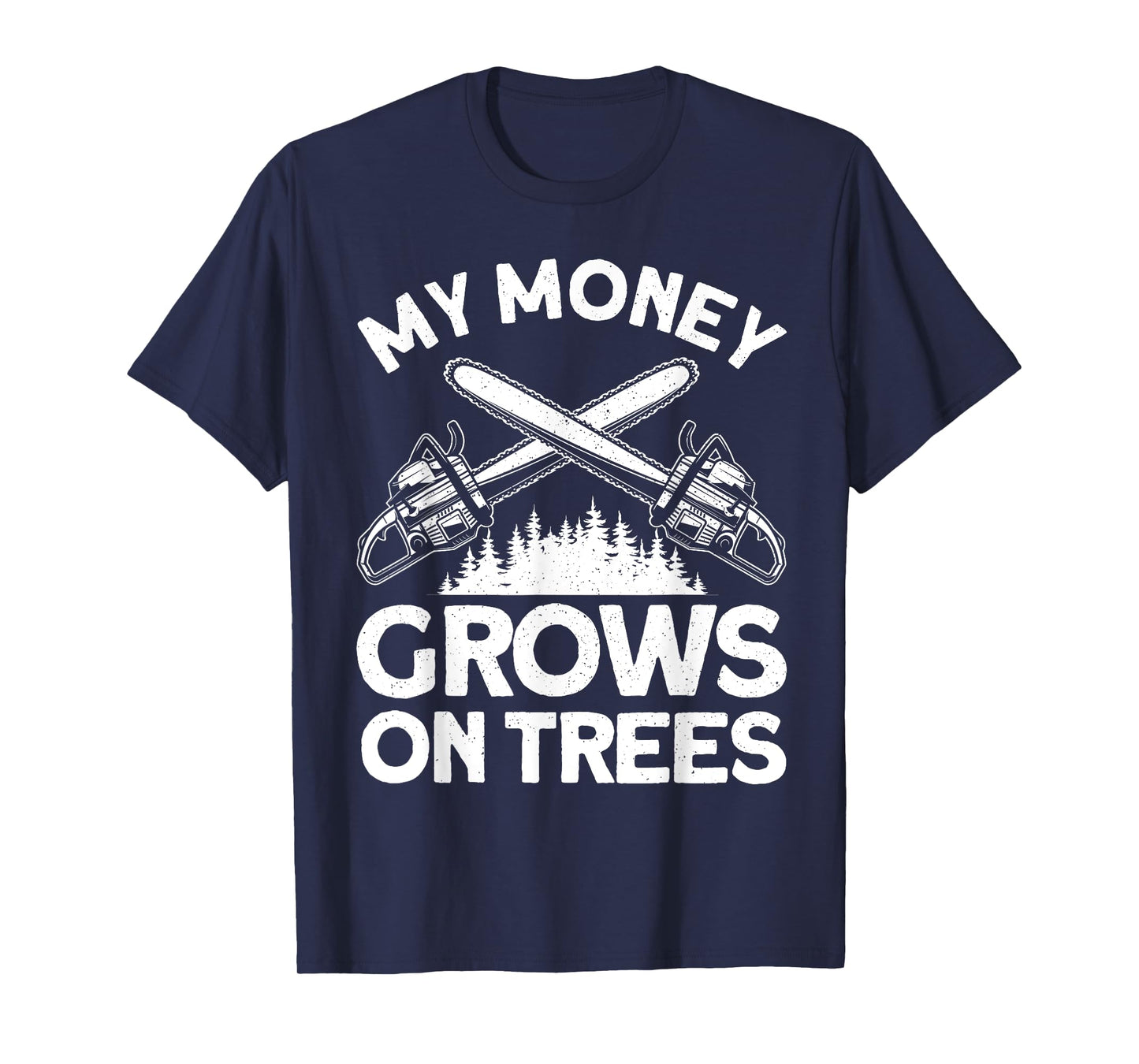 Funny Lumberjack Art For Men Tree Cutter Saw Logger Chainsaw T-Shirt