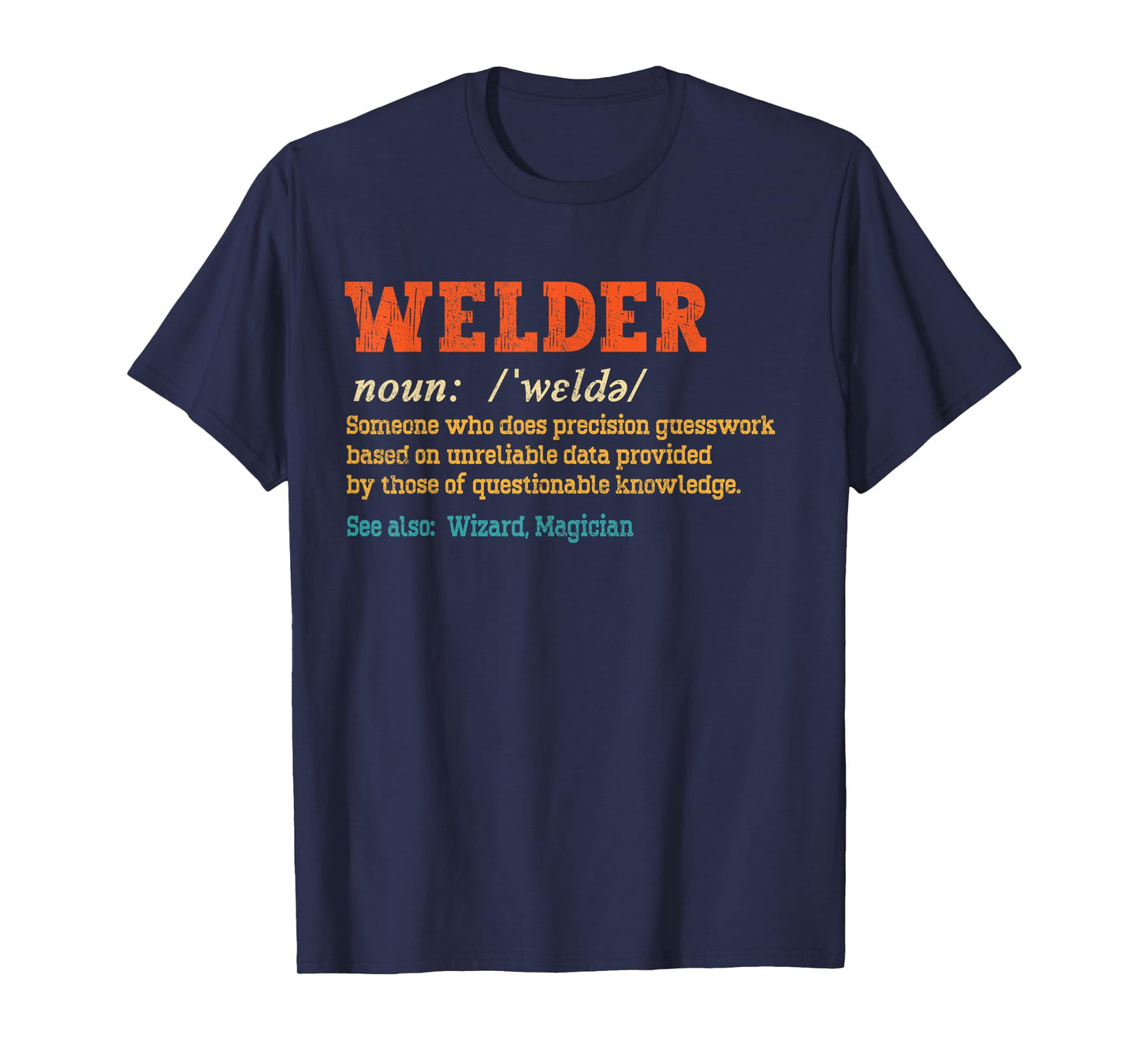 Funny Welder Definition Repairman Welding Jokes Retro Welder T-Shirt