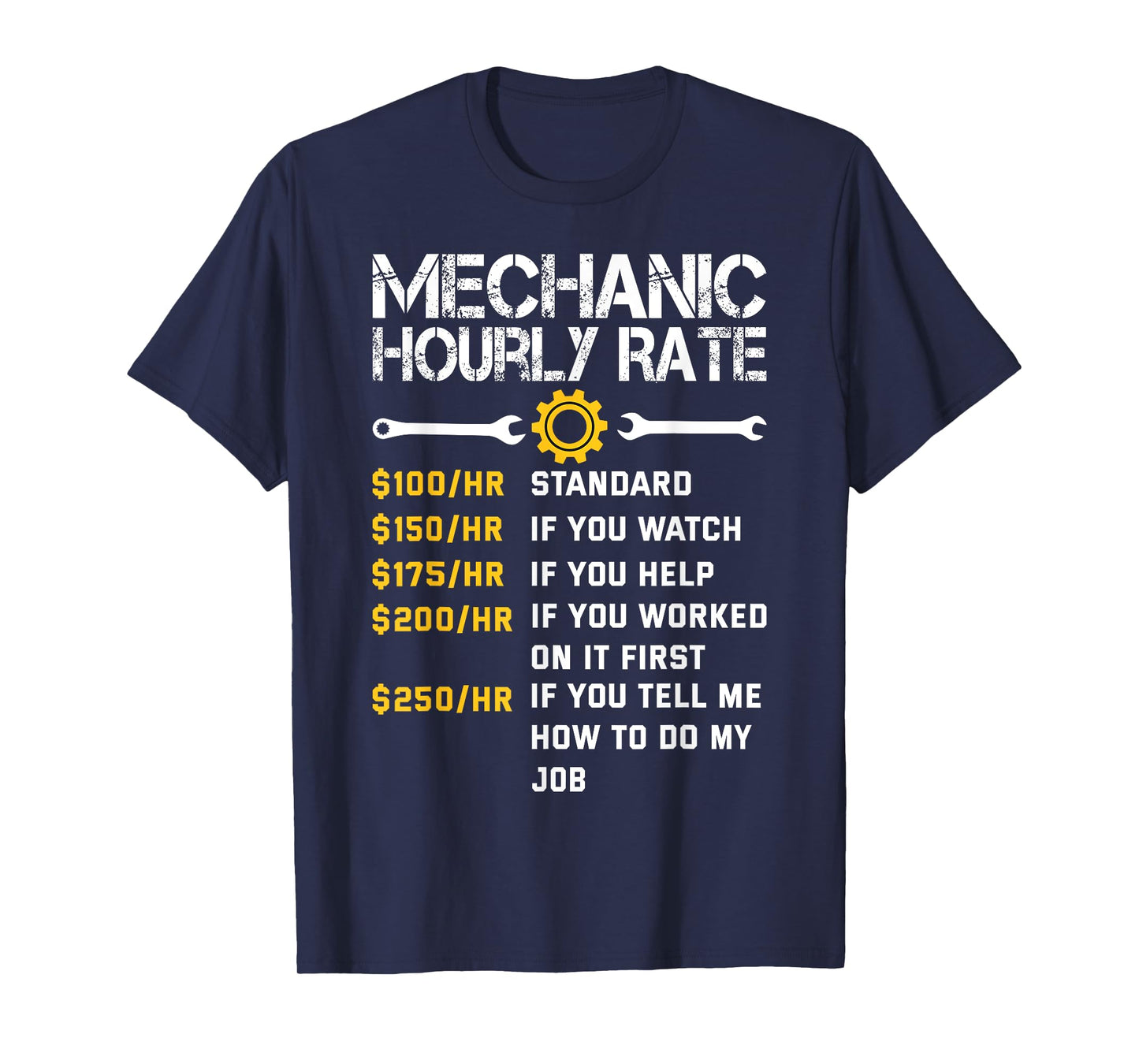 Mechanic Hourly Rate Funny Mechanics Labor Rates Men T-Shirt