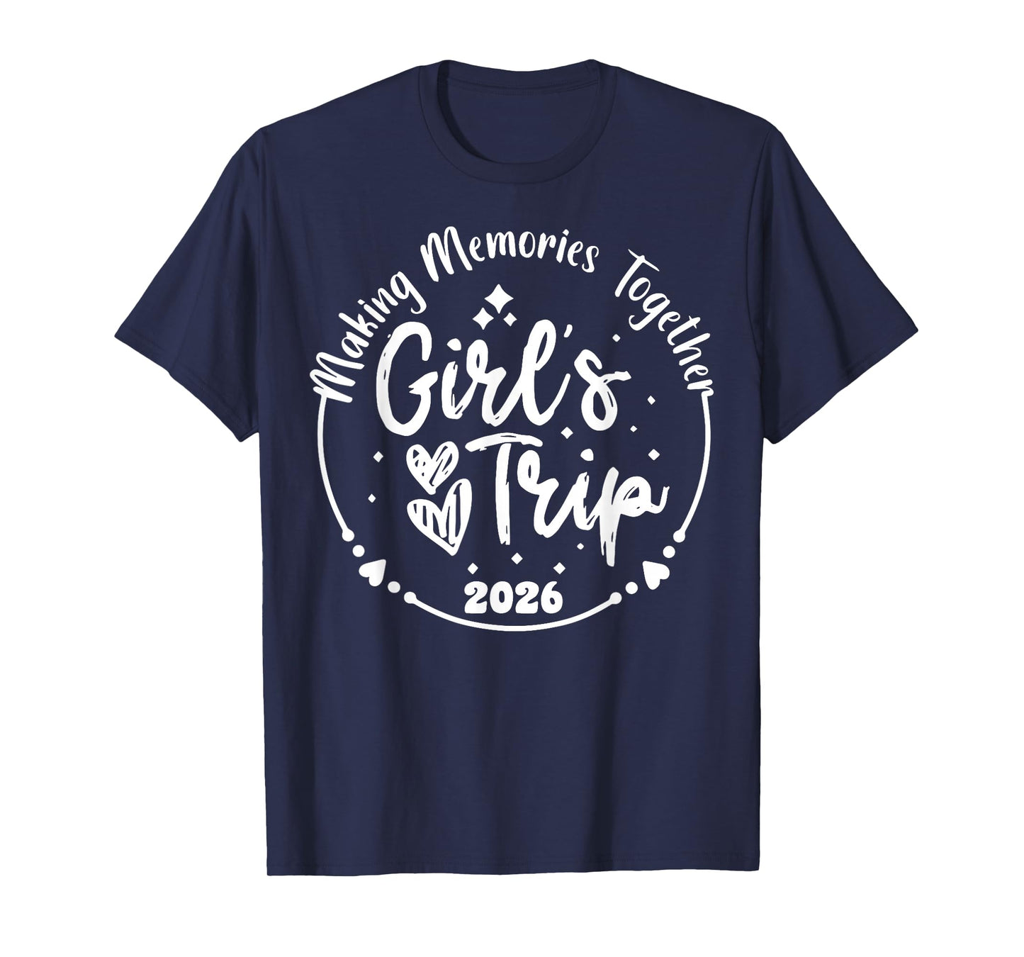 Girls Trip 2026 Cute Girls Weekend 2026 Summer Vacation T-Shirt