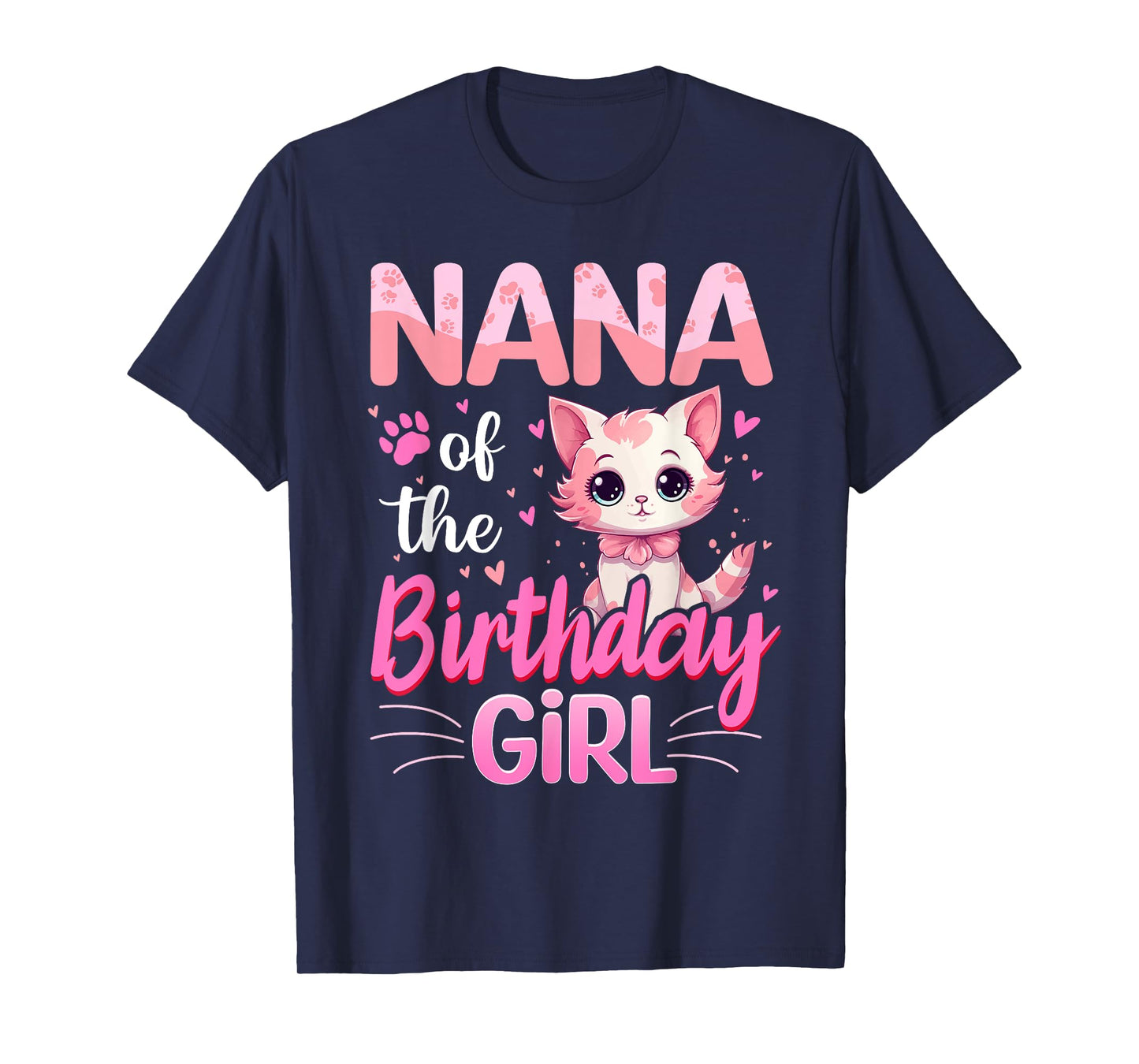 Nana Of The Birthday Girl Cute Cat Lover Kitten Kid T-Shirt