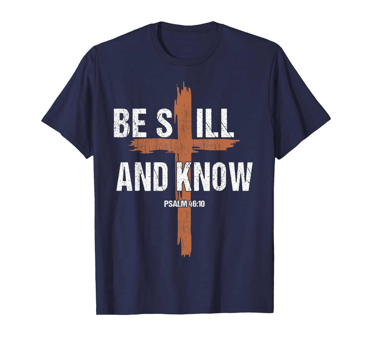 Men Be Still And Know Christian-Shirt Religious Cross Jesus T-Shirt