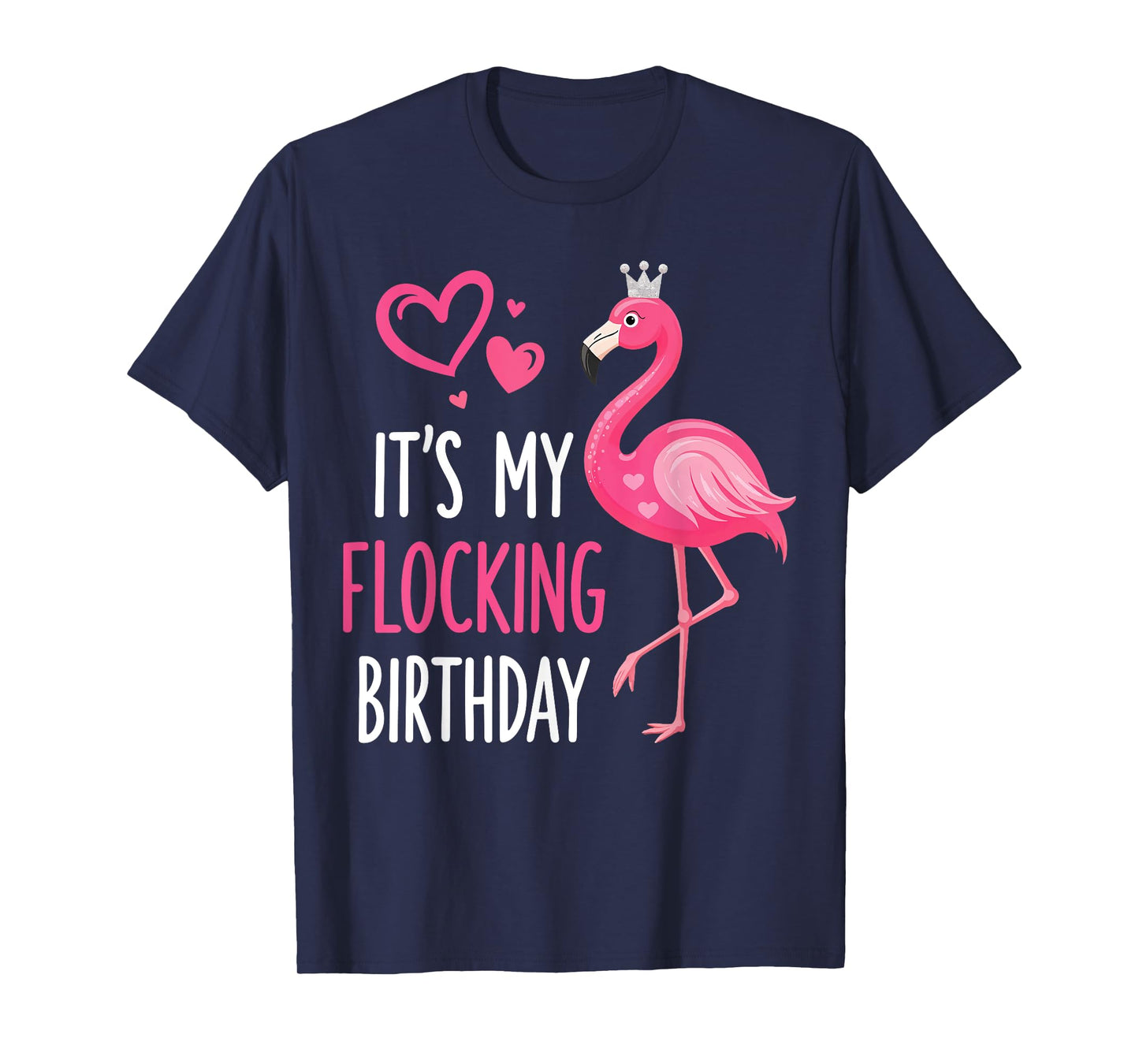 It's My Flocking Birthday Pink Flamingo Birthday Party T-Shirt