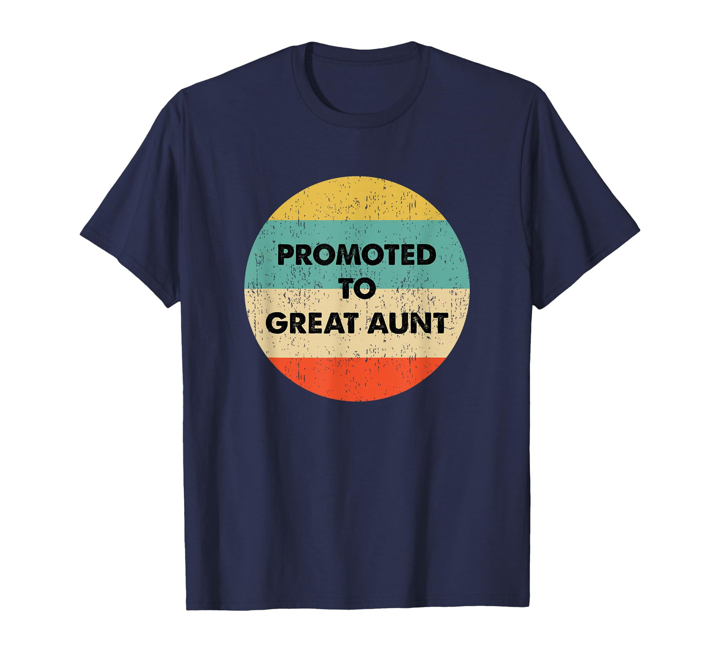 Great Aunt to be: Promoted to Great Aunt T-Shirt