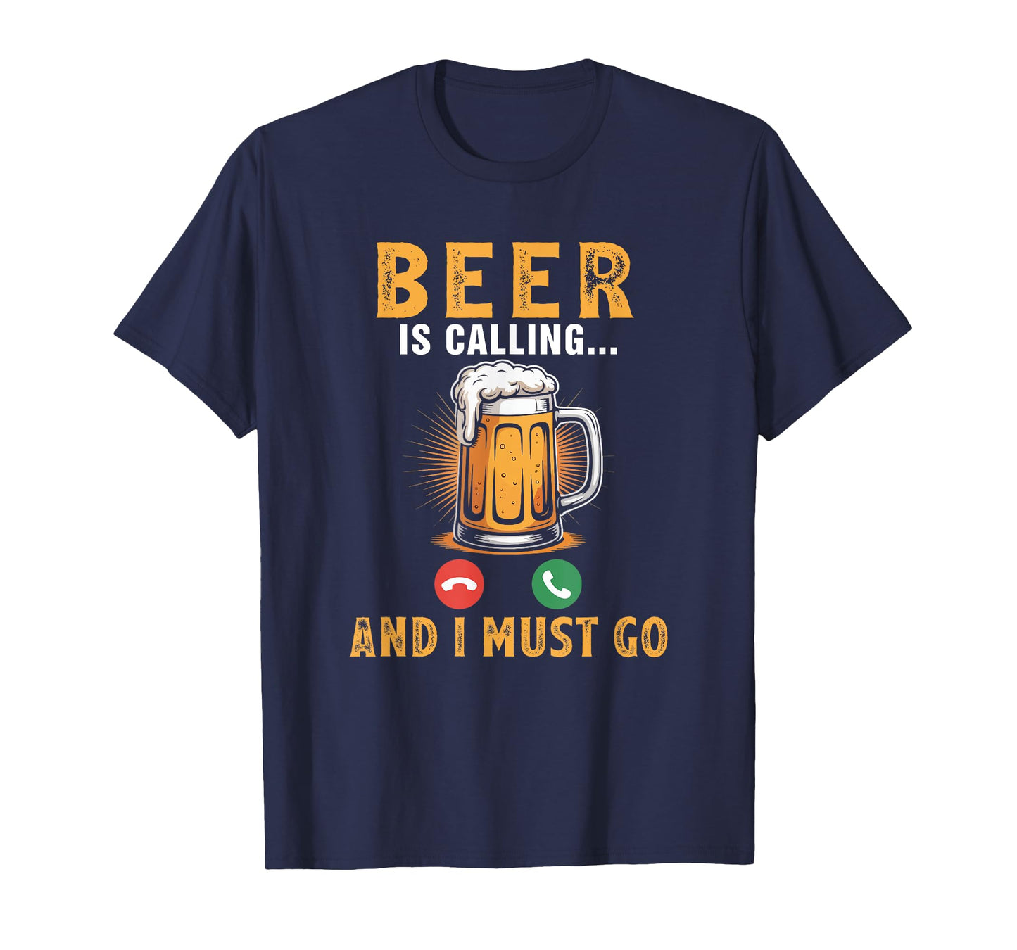 Beer Is Calling Funny Joke Drinker Drinking Beer Lover Team T-Shirt