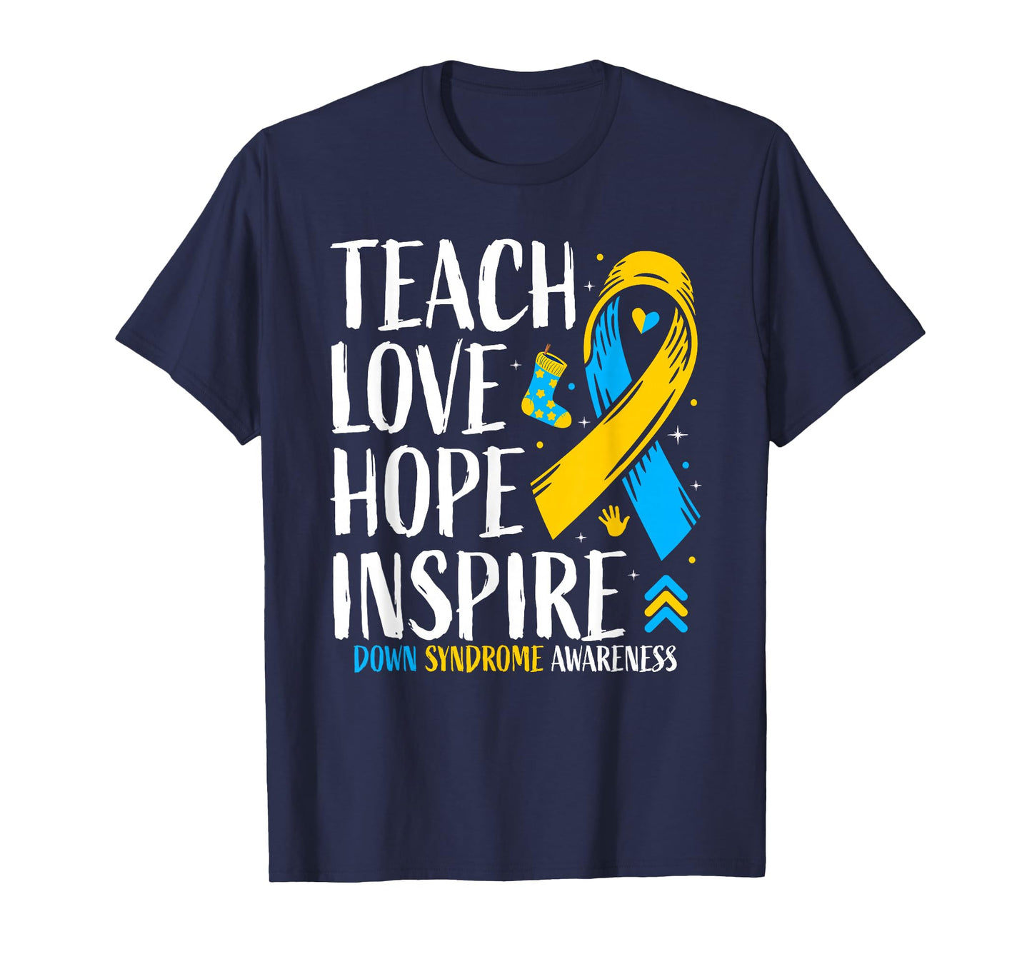 Down Syndrome Awareness Day Socks 3-21 Trisomy Down Syndrome T-Shirt
