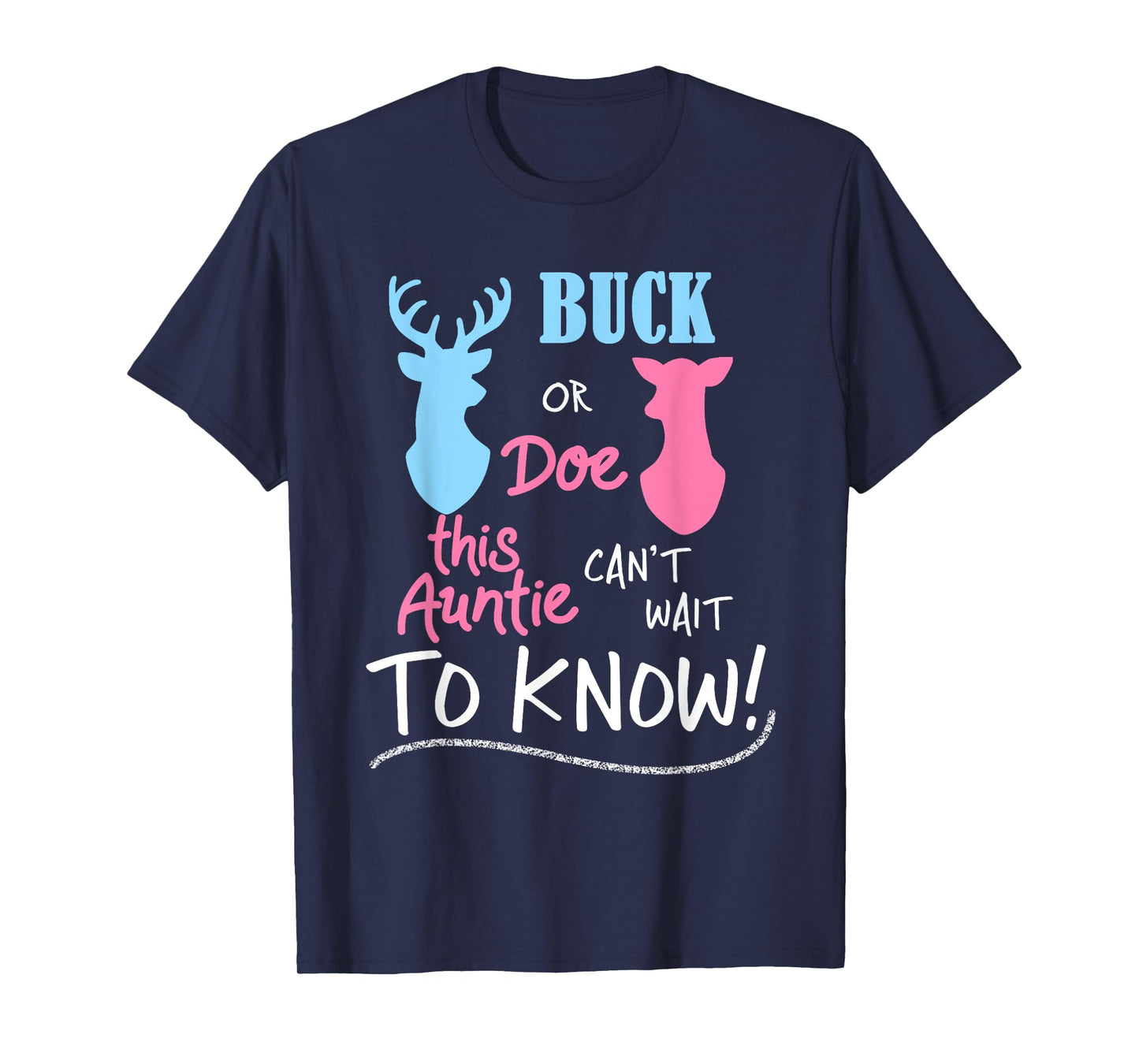 Buck or Doe Gender Reveal Party Auntie Baby Announcement T-Shirt