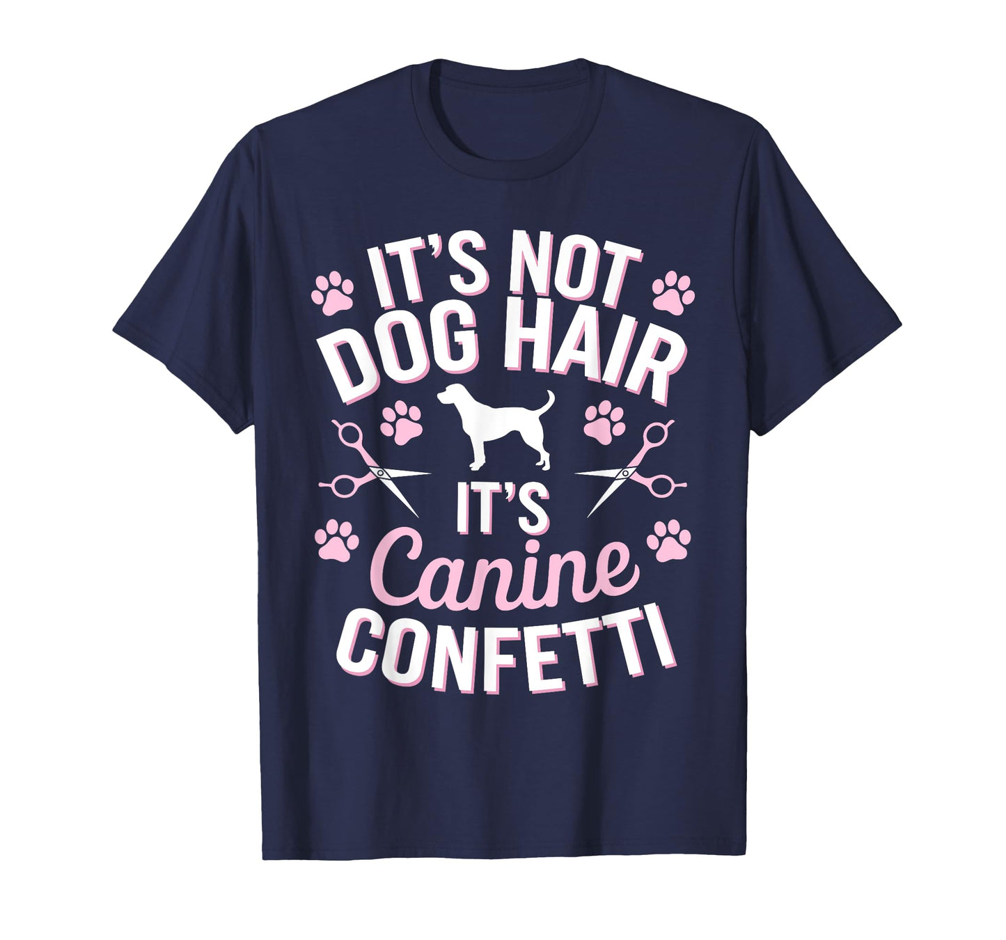 Cool Dog Groomer Art For Men Women Dog Grooming Pet Groomers T-Shirt