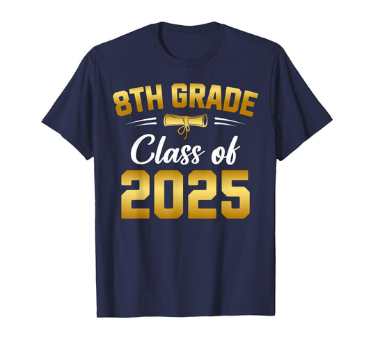 8th Grade Class of 2025 Graduate Student School Graduation T-Shirt