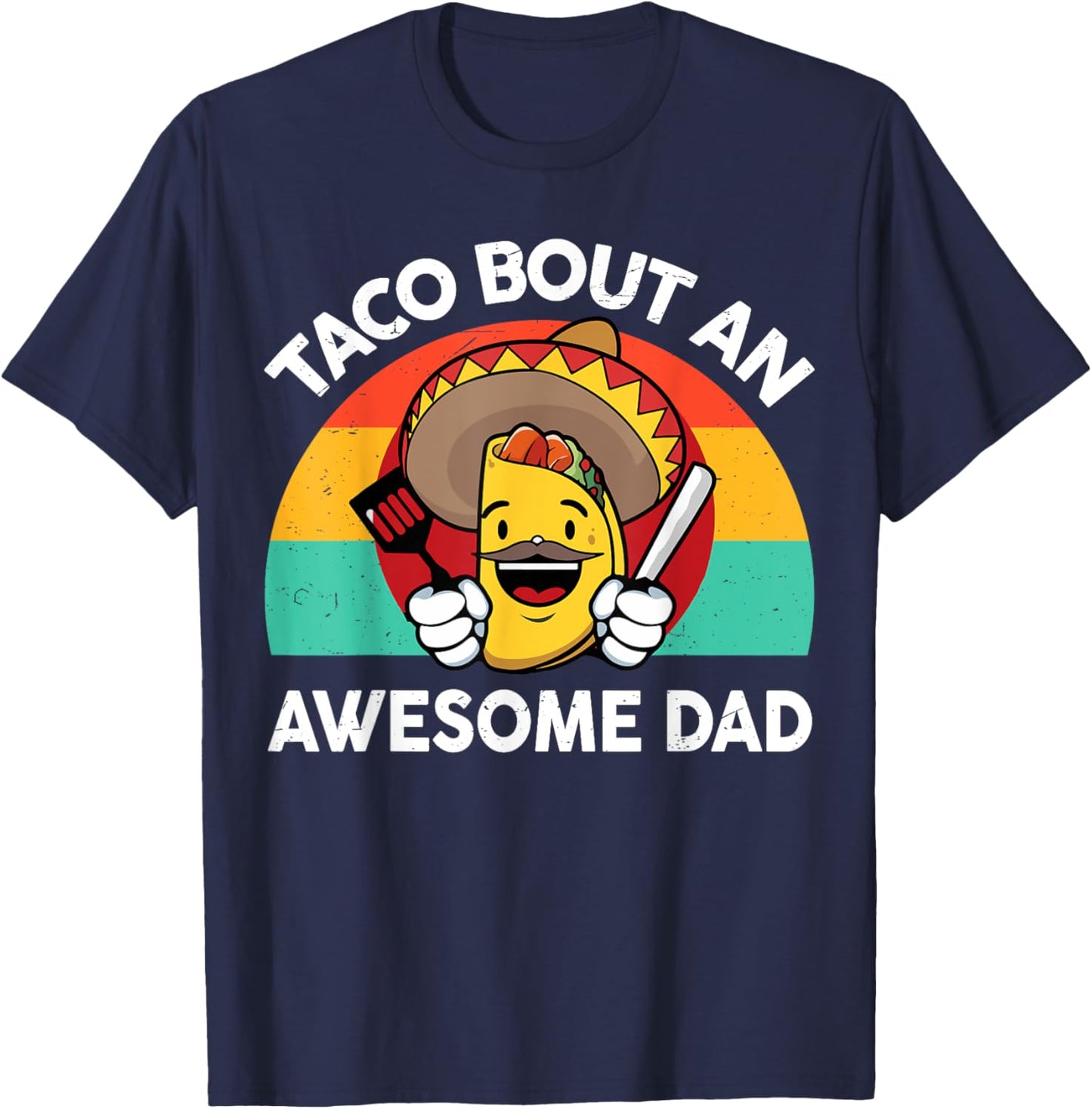 Mens Taco Bout Awesome Dad Cinco De Mayo Funny Mexican Men T-Shirt
