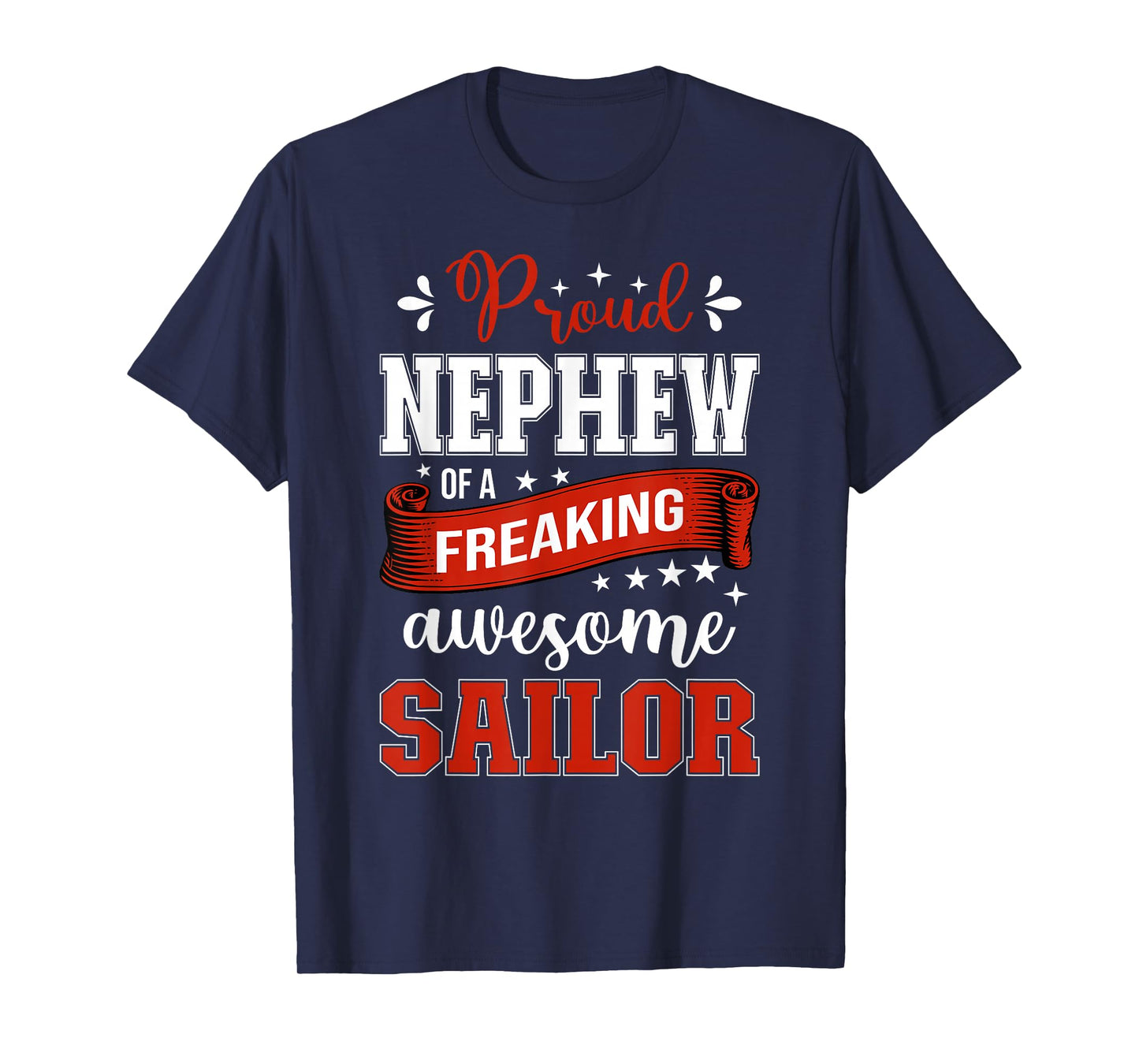 proud Nephew of a freaking awesome Sailor T-Shirt