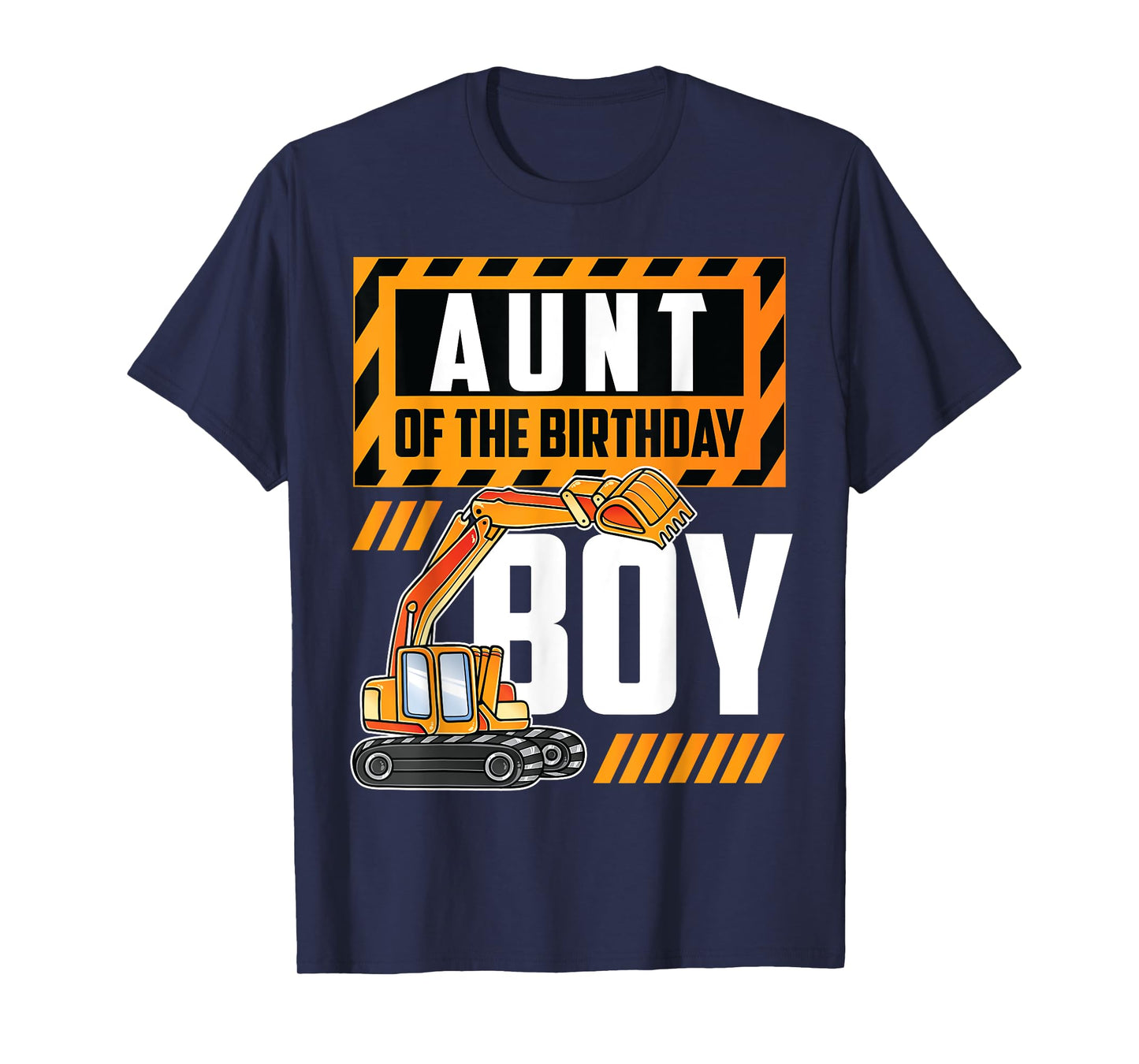 vehicle construction excavator Aunt of the Birthday Boy T-Shirt