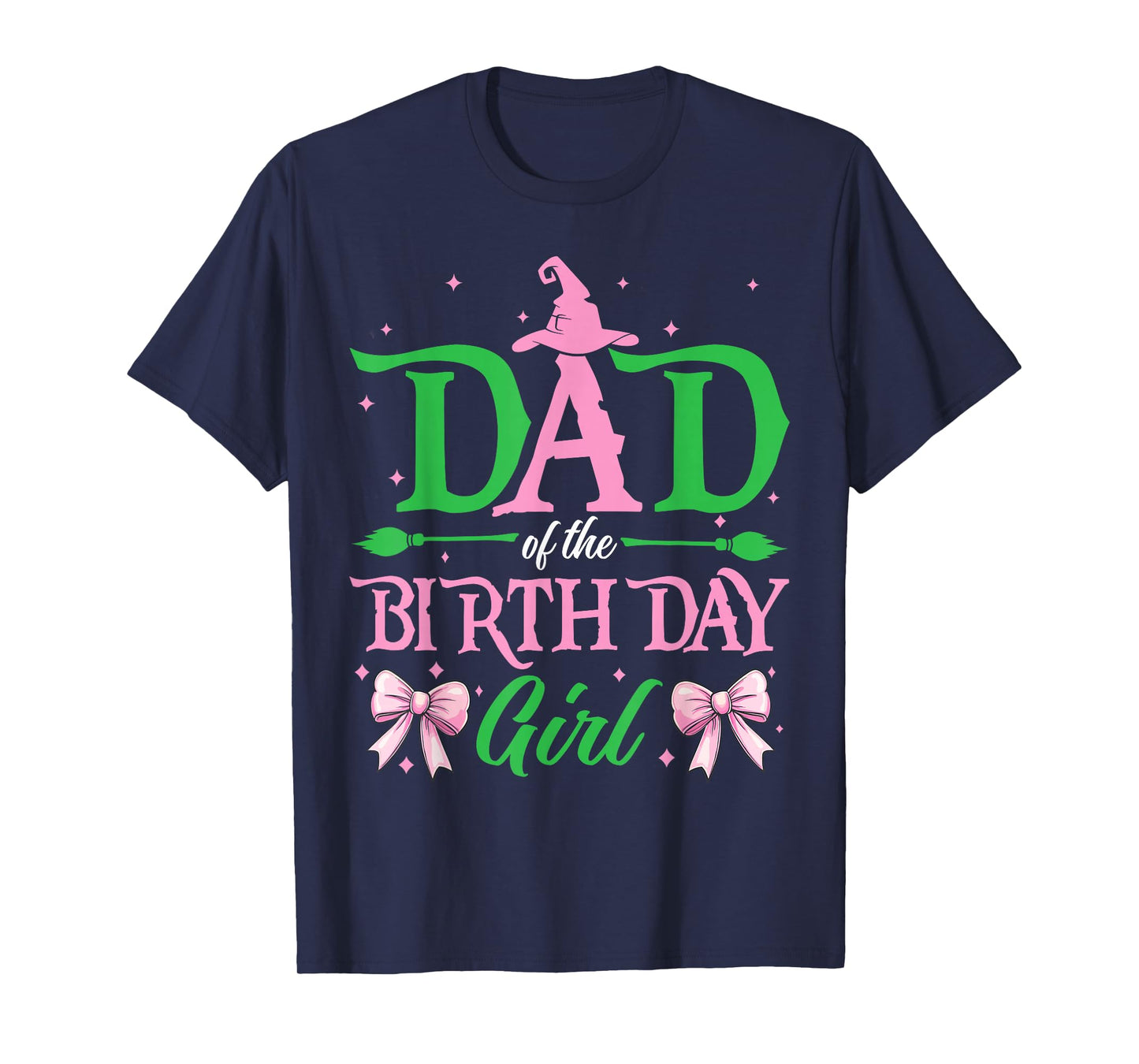 Dad of The Birthday Girl Witch Family Party Women T-Shirt
